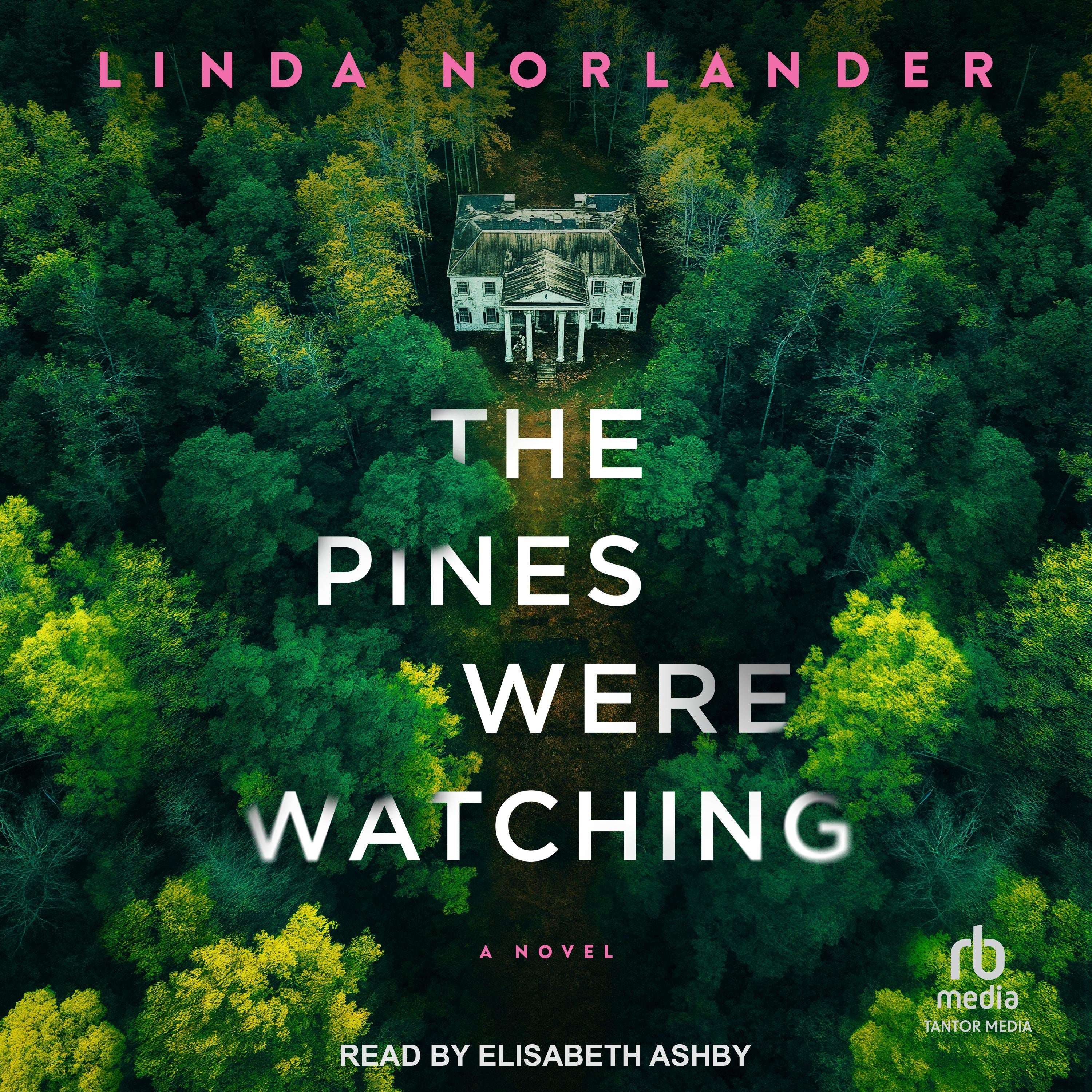 The Pines Were Watching