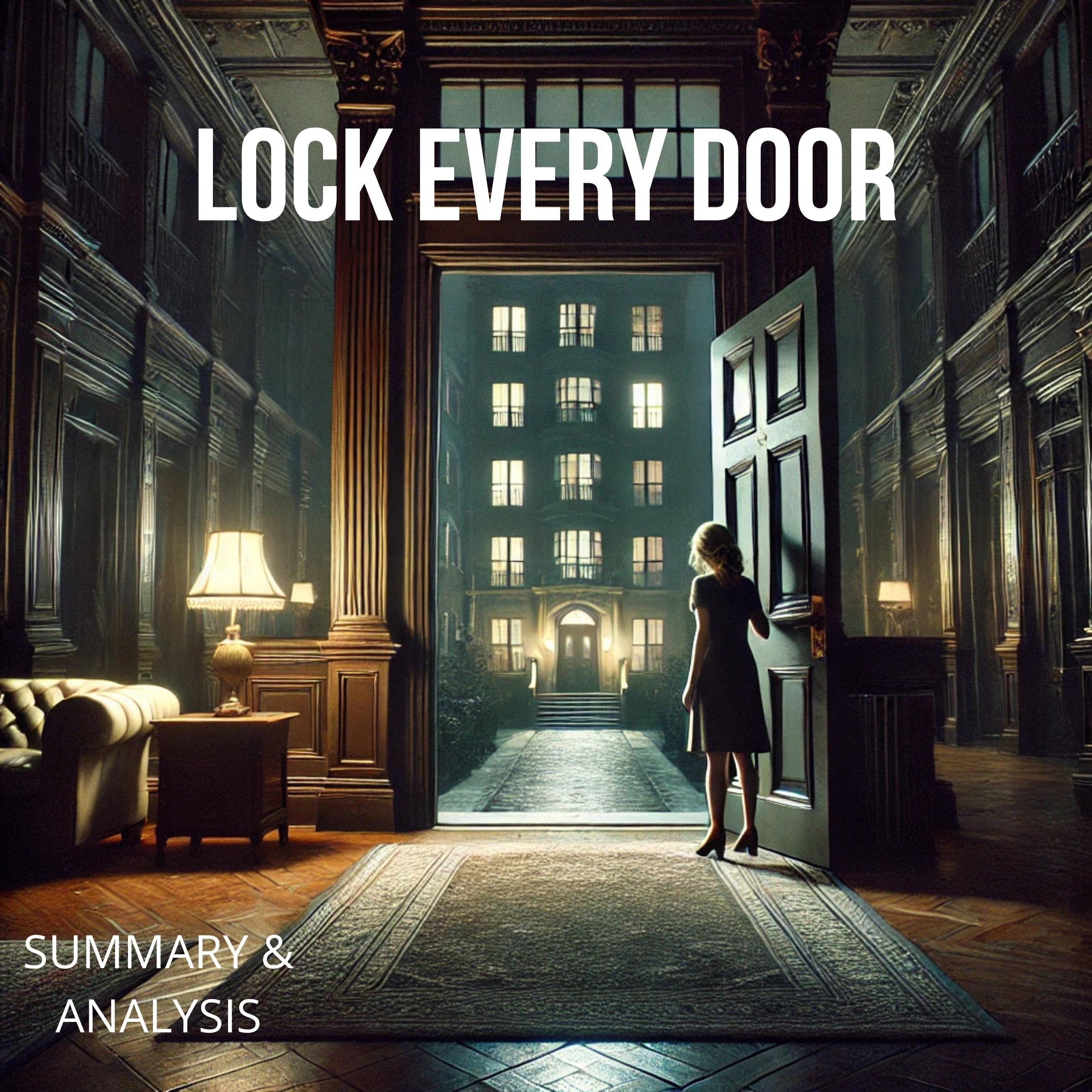 Lock Every Door: Book Summary & Analysis