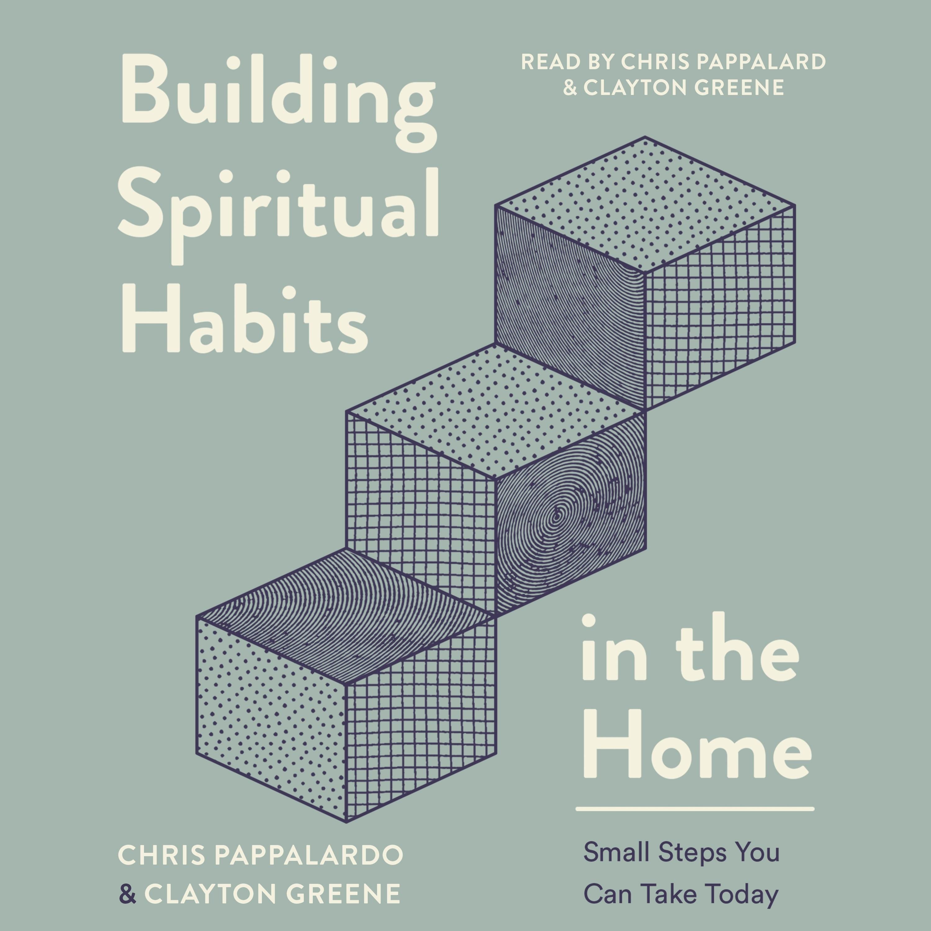 Building Spiritual Habits in the Home