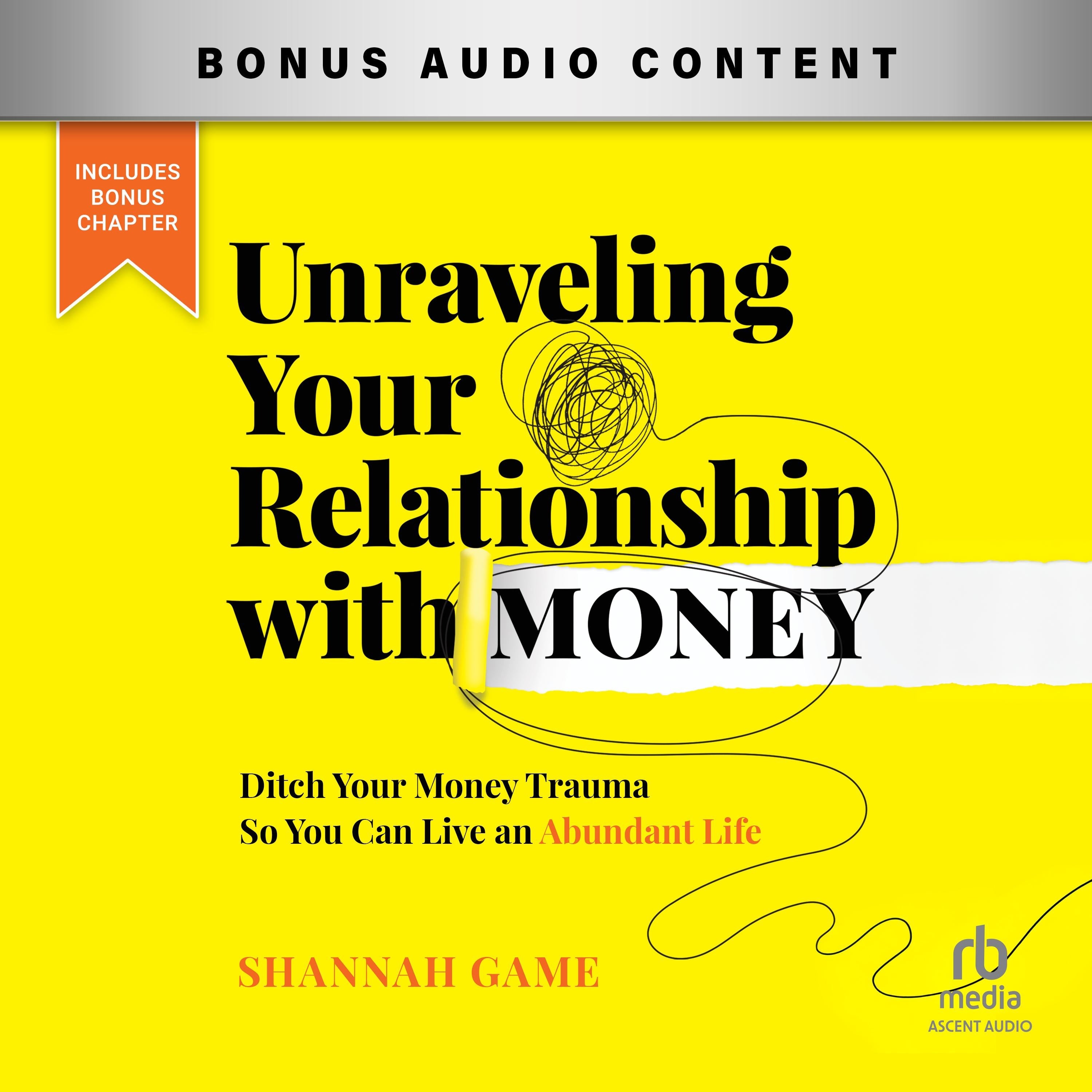 Unraveling Your Relationship with Money