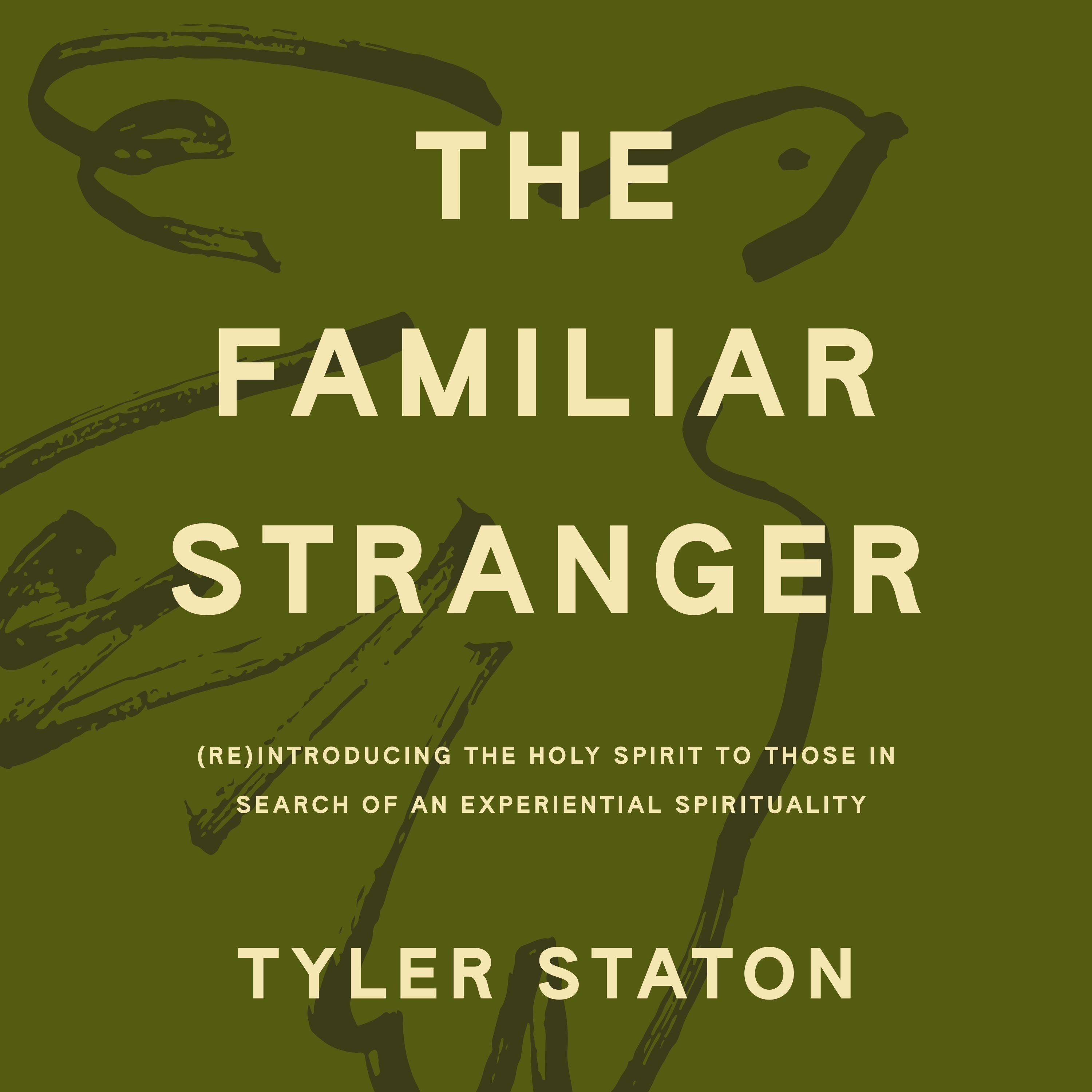 The Familiar Stranger