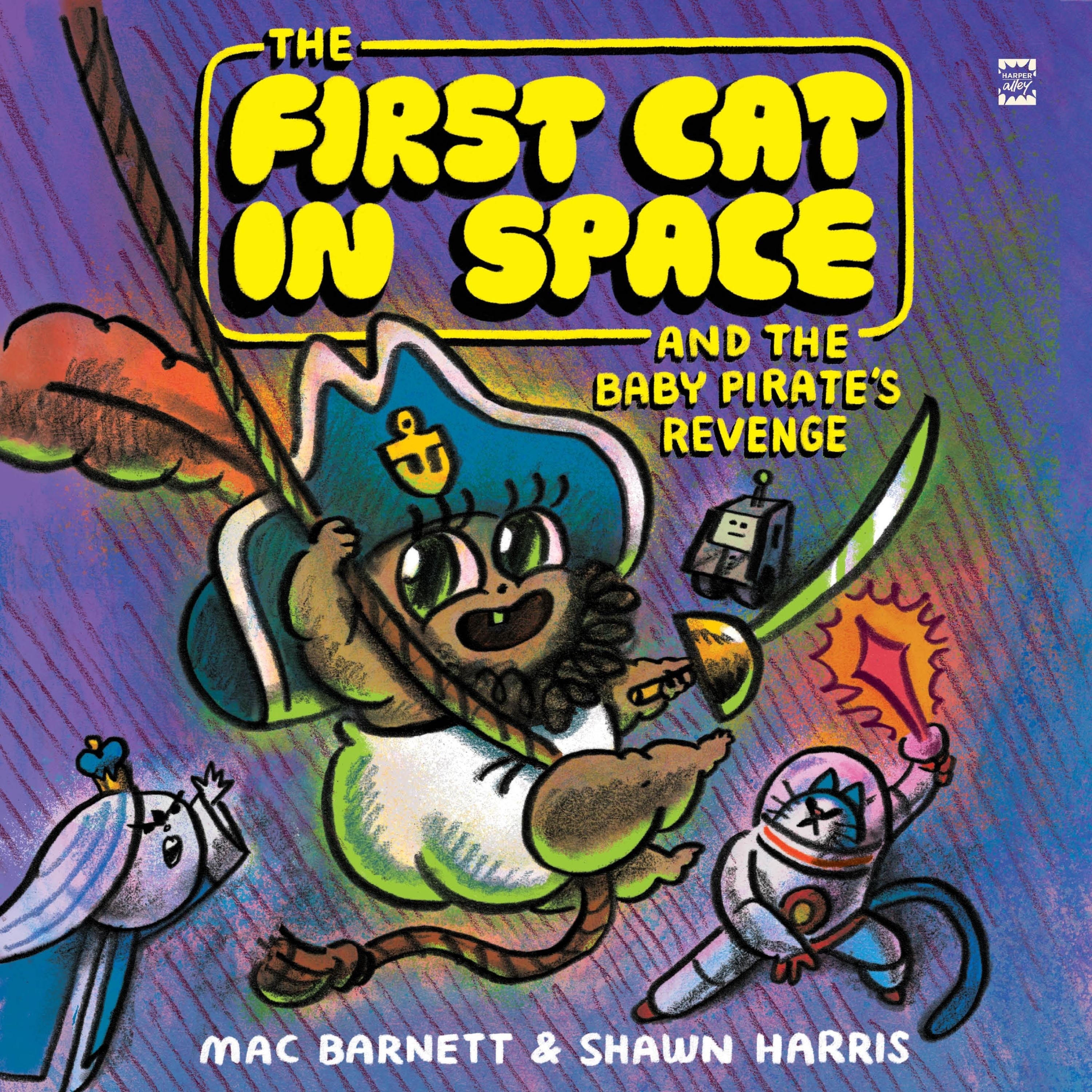 The First Cat in Space and the Baby Pirate's Revenge