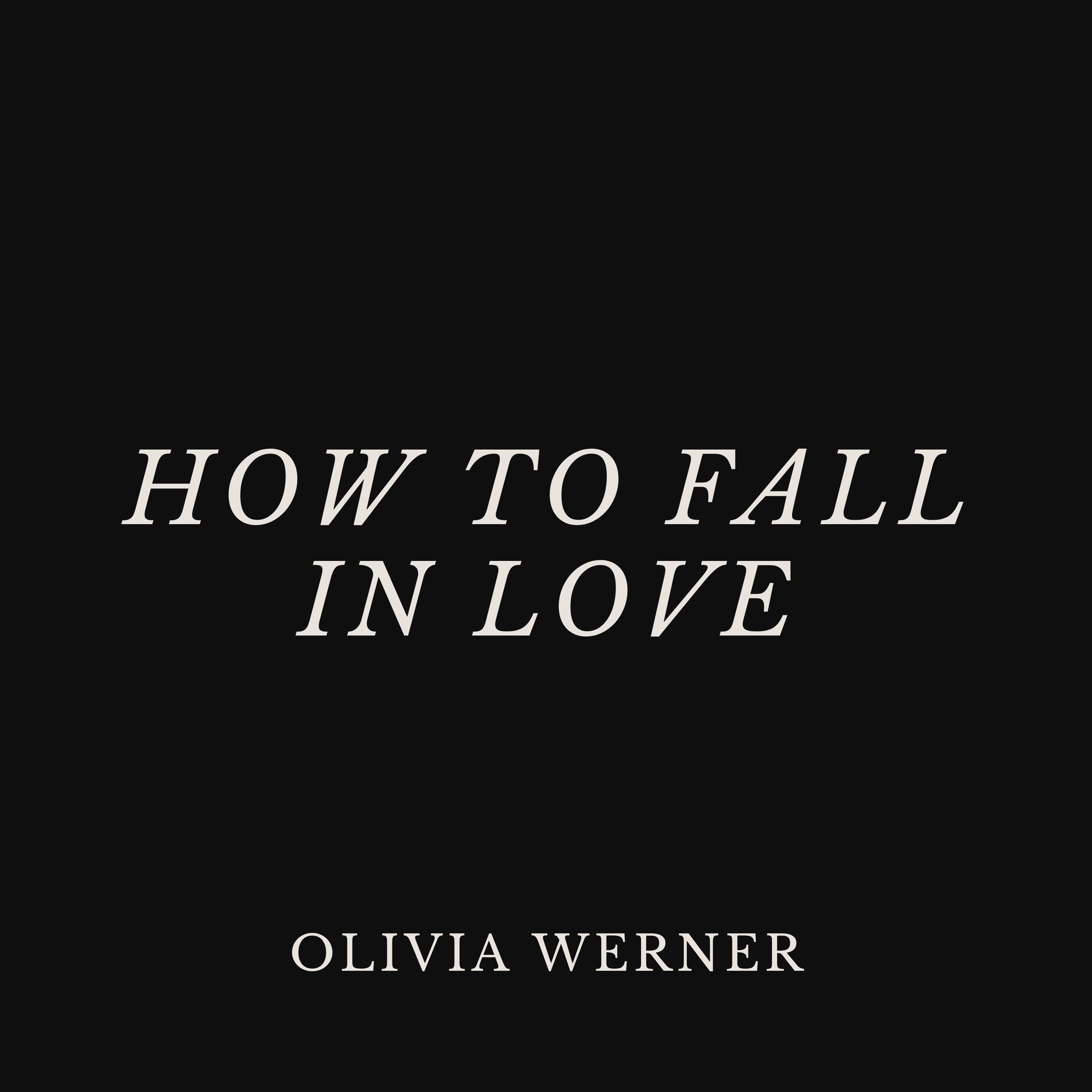 How to Fall in Love