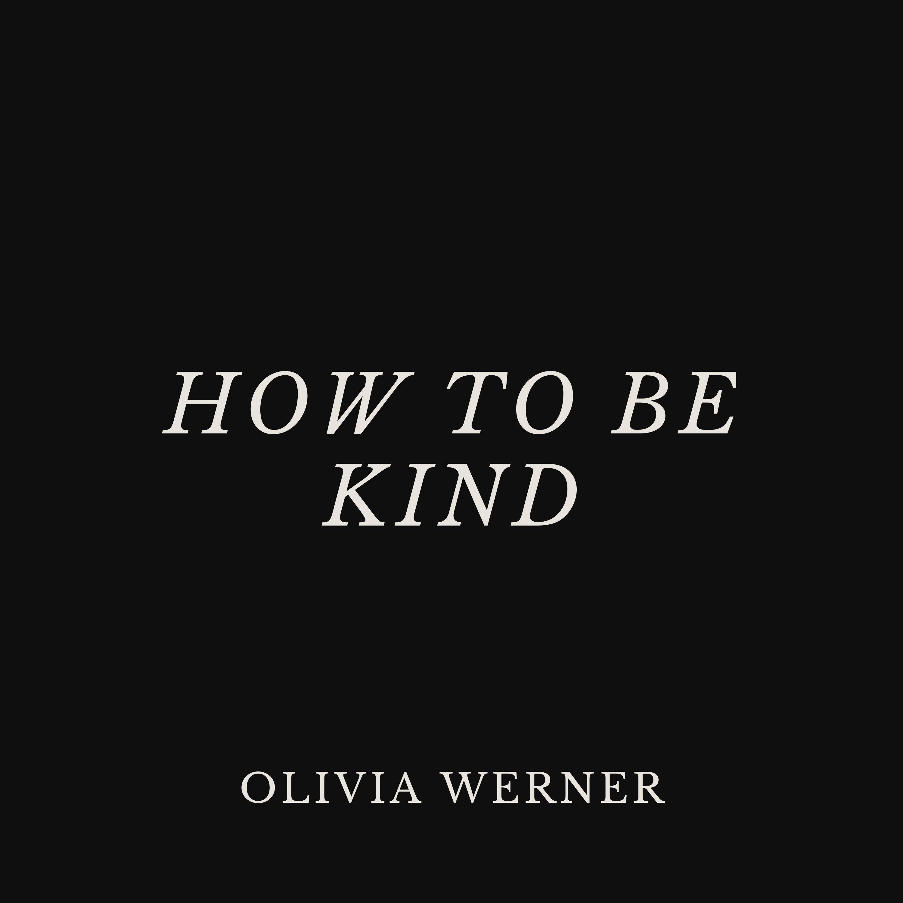 How to Be Kind