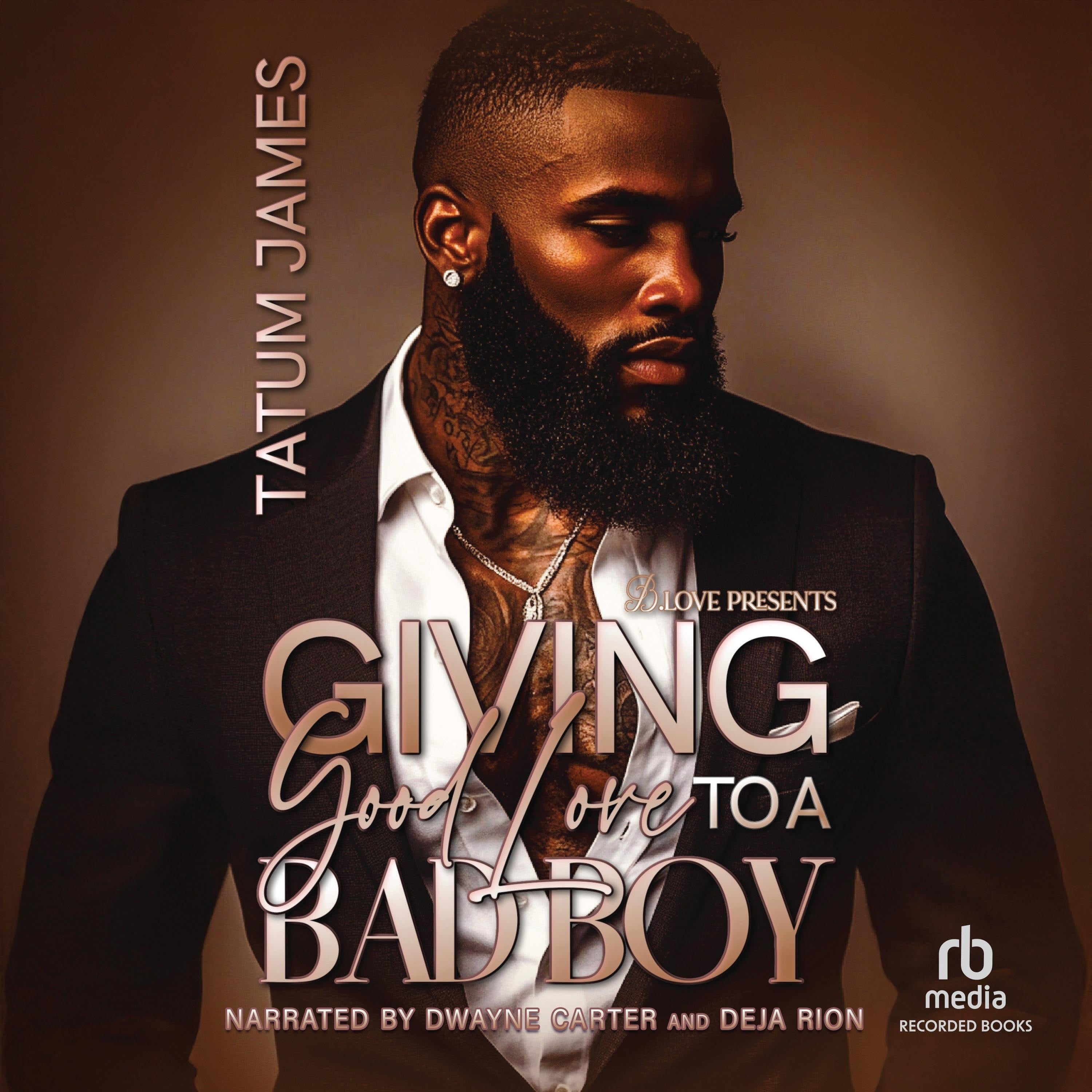 Giving Good Love to a Bad Boy