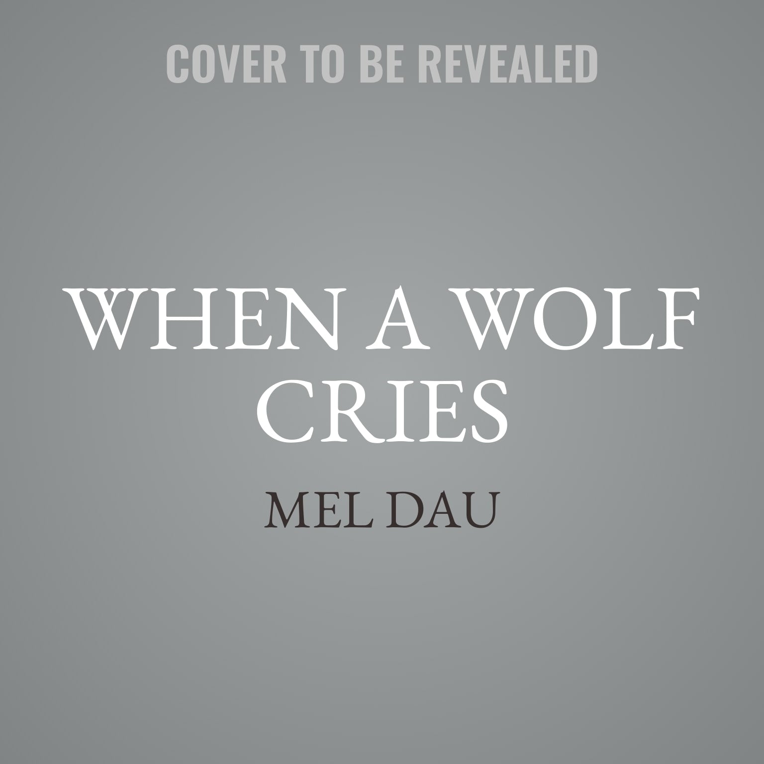 When a Wolf Cries