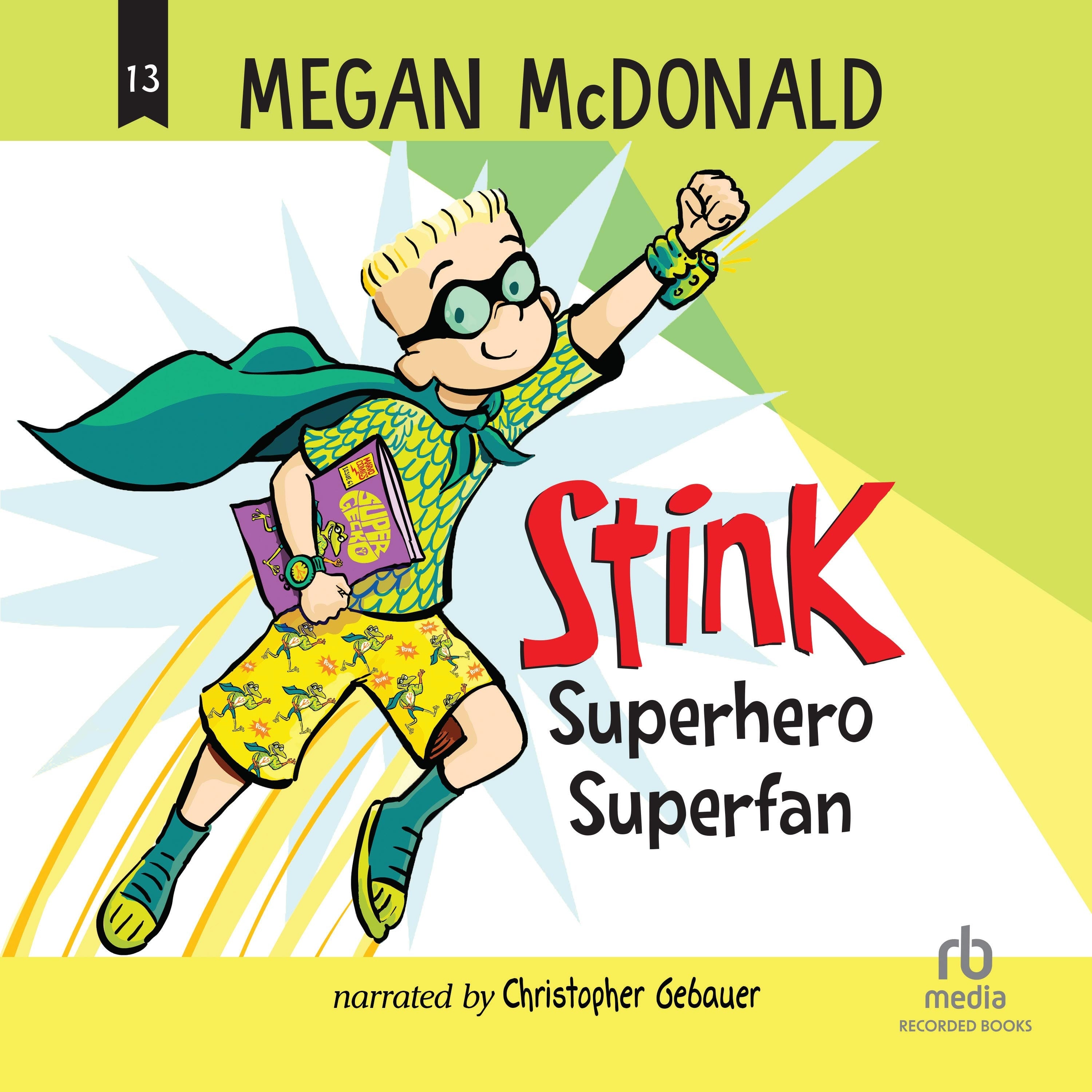 Stink: Superhero Superfan