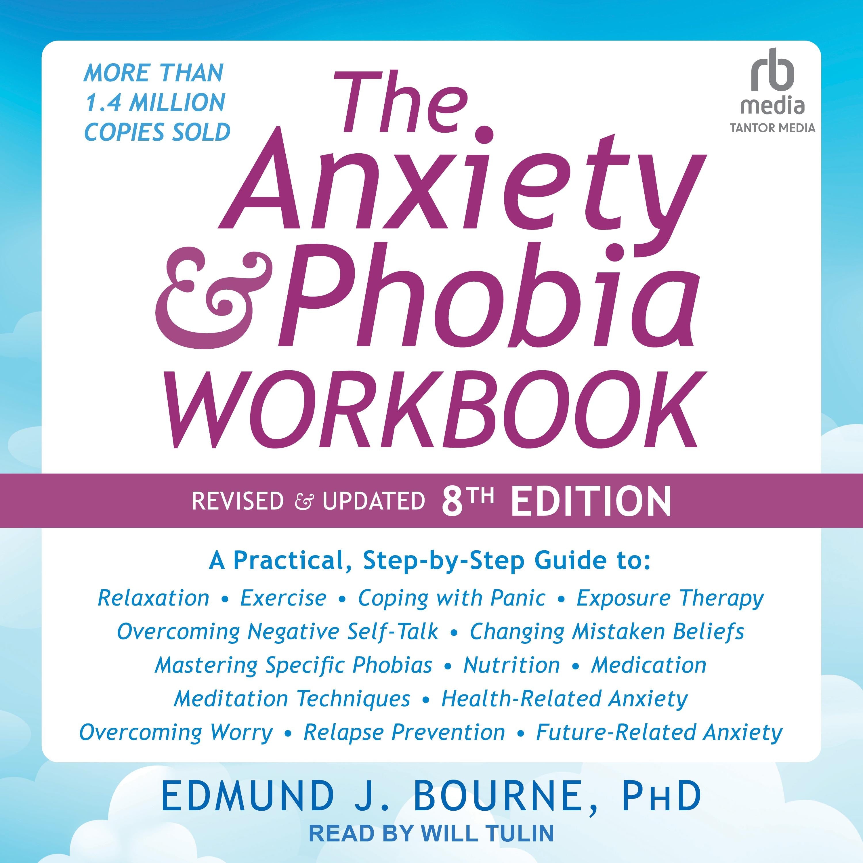 The Anxiety and Phobia Workbook