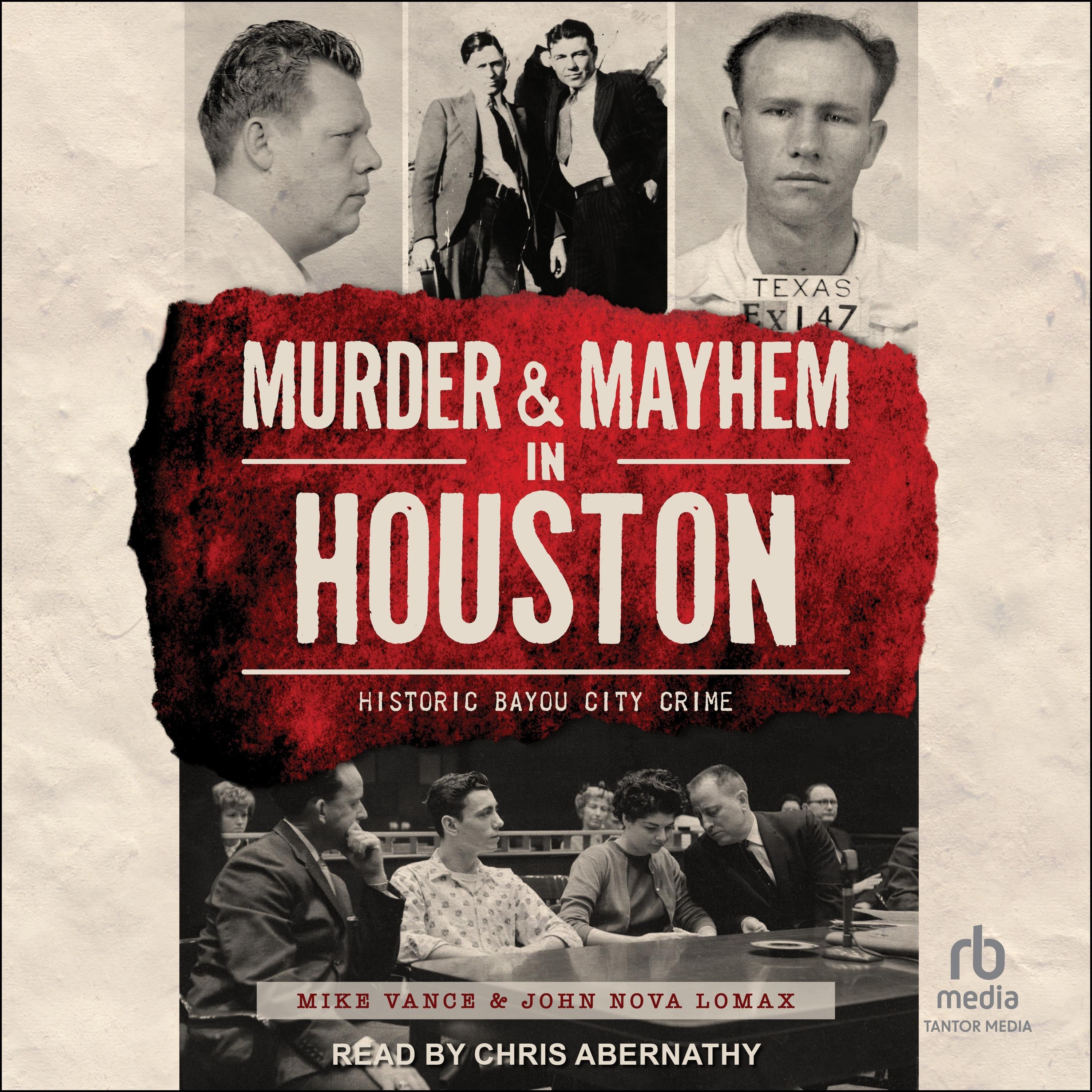 Murder and Mayhem in Houston