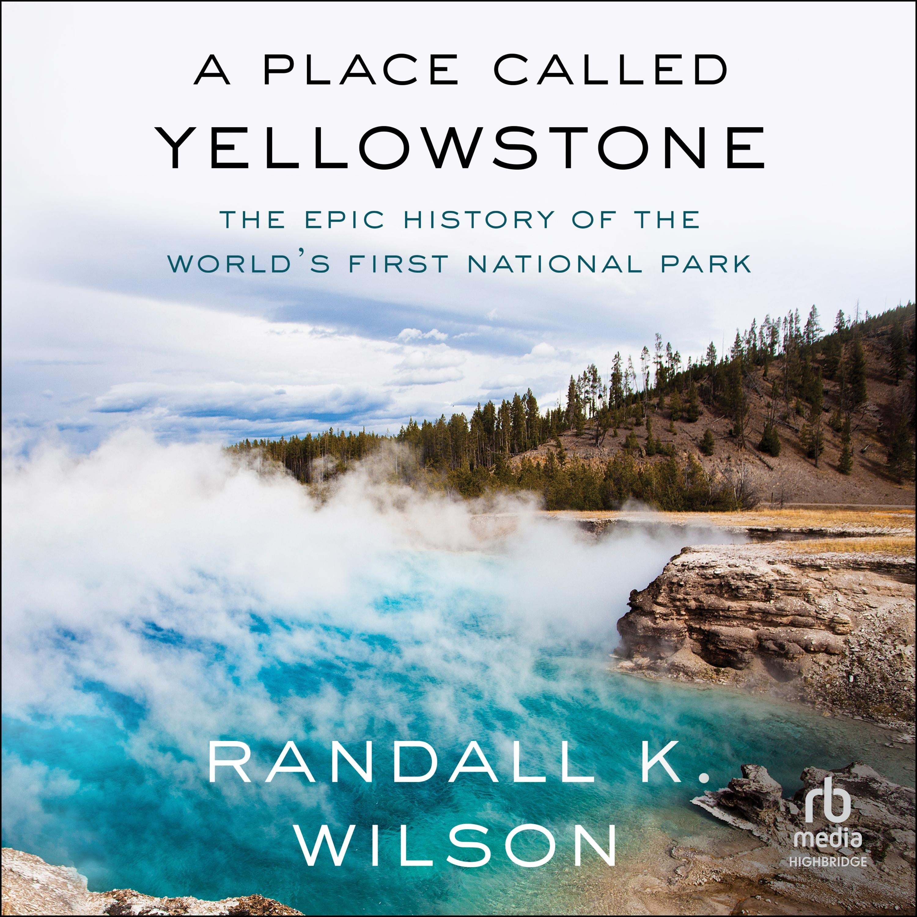 A Place Called Yellowstone