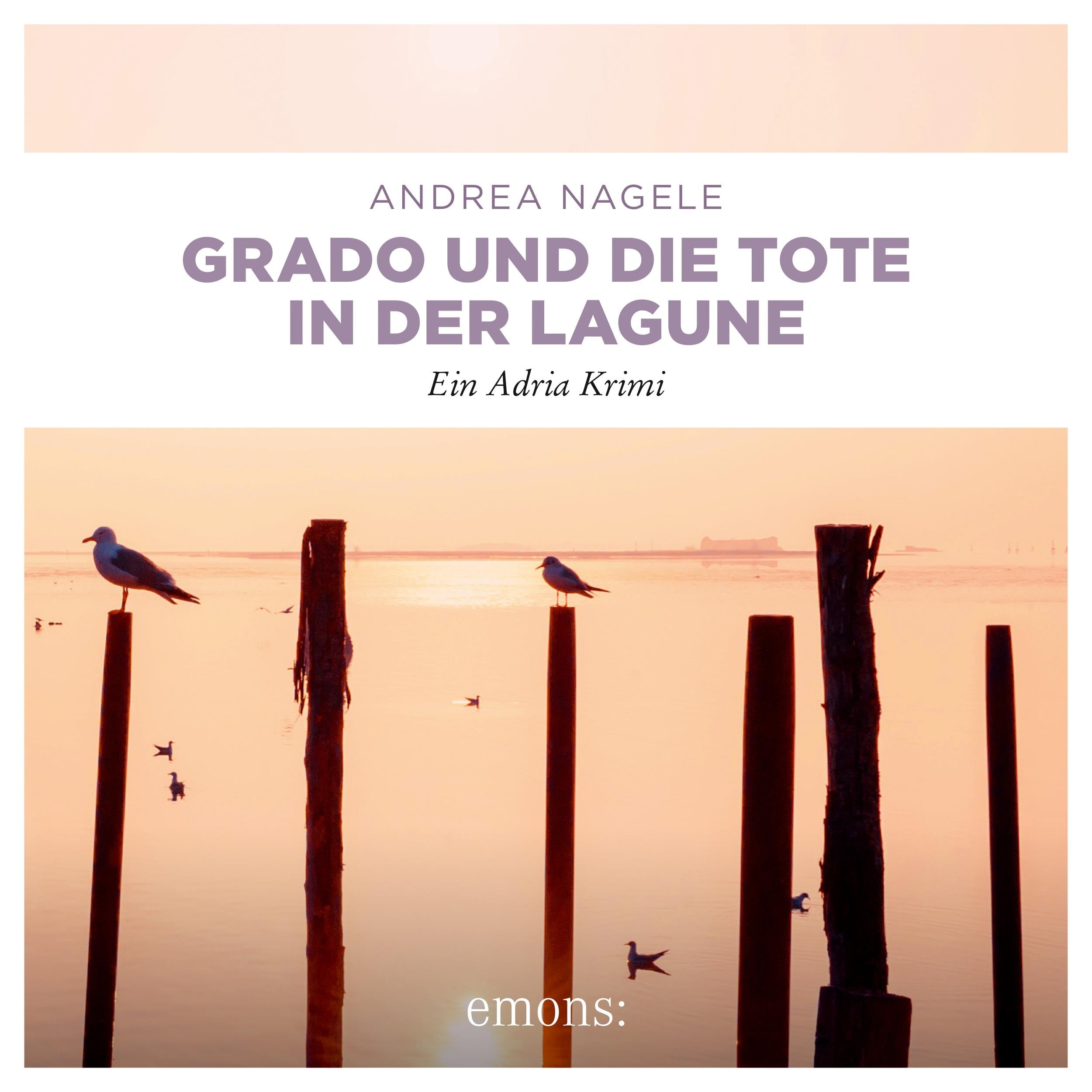 Grado und die Tote in der Lagune - Commissaria Degrassi - Ein Adria Krimi, Band 8 (Ungekürzt)