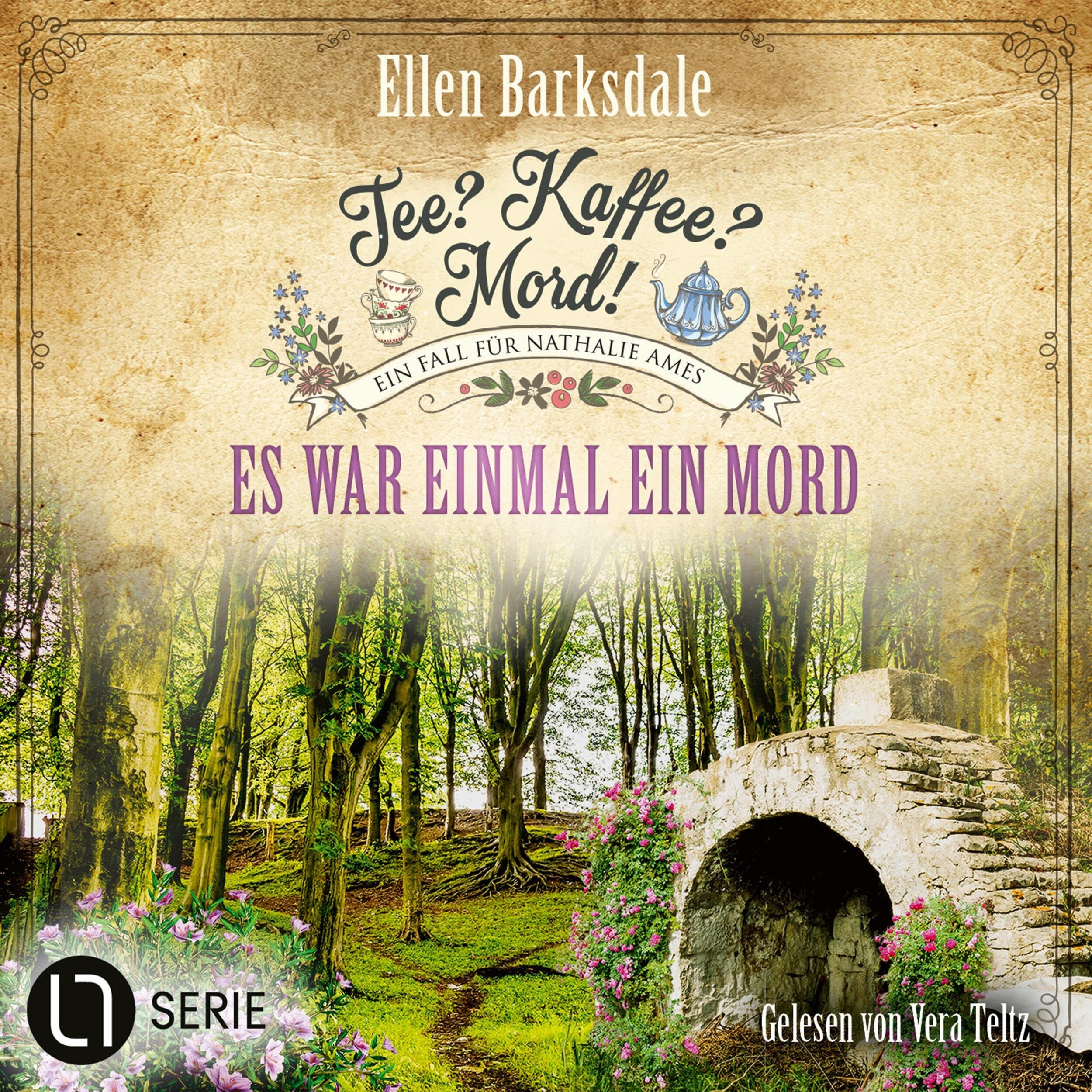 Es war einmal ein Mord - Nathalie Ames ermittelt. Tee? Kaffee? Mord!, Folge 33 (Ungekürzt)