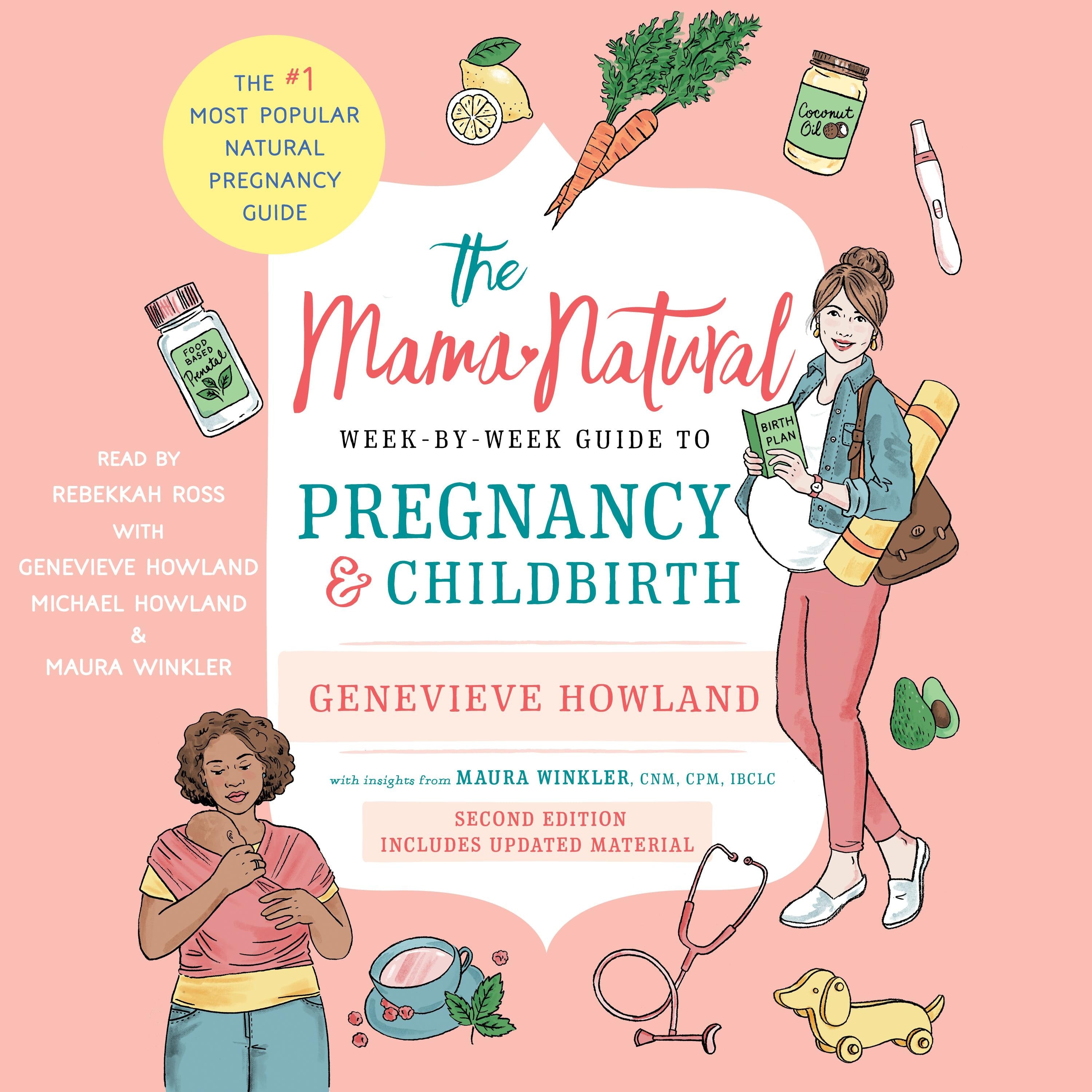 The Mama Natural Week-by-Week Guide to Pregnancy and Childbirth