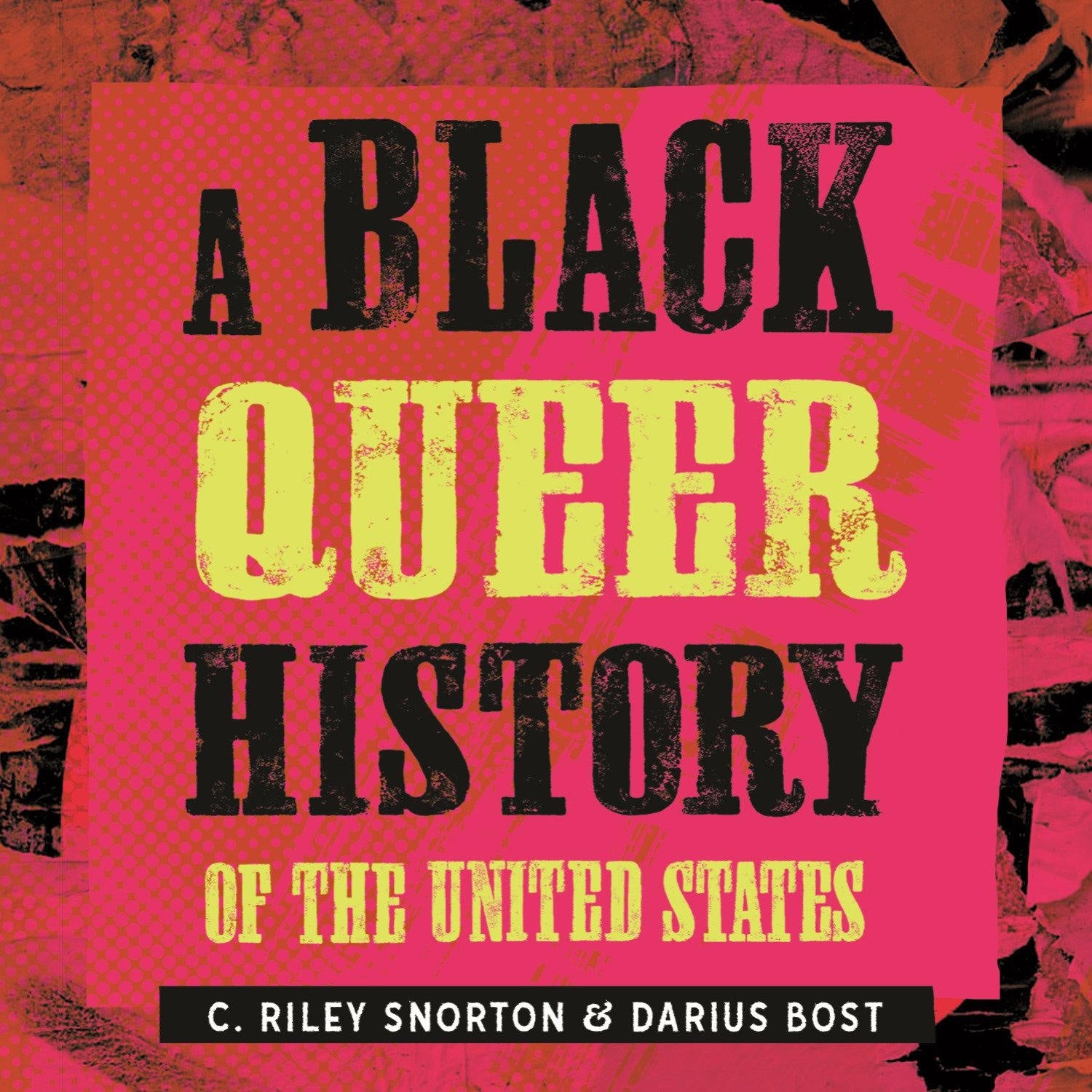 A Black Queer History of the United States