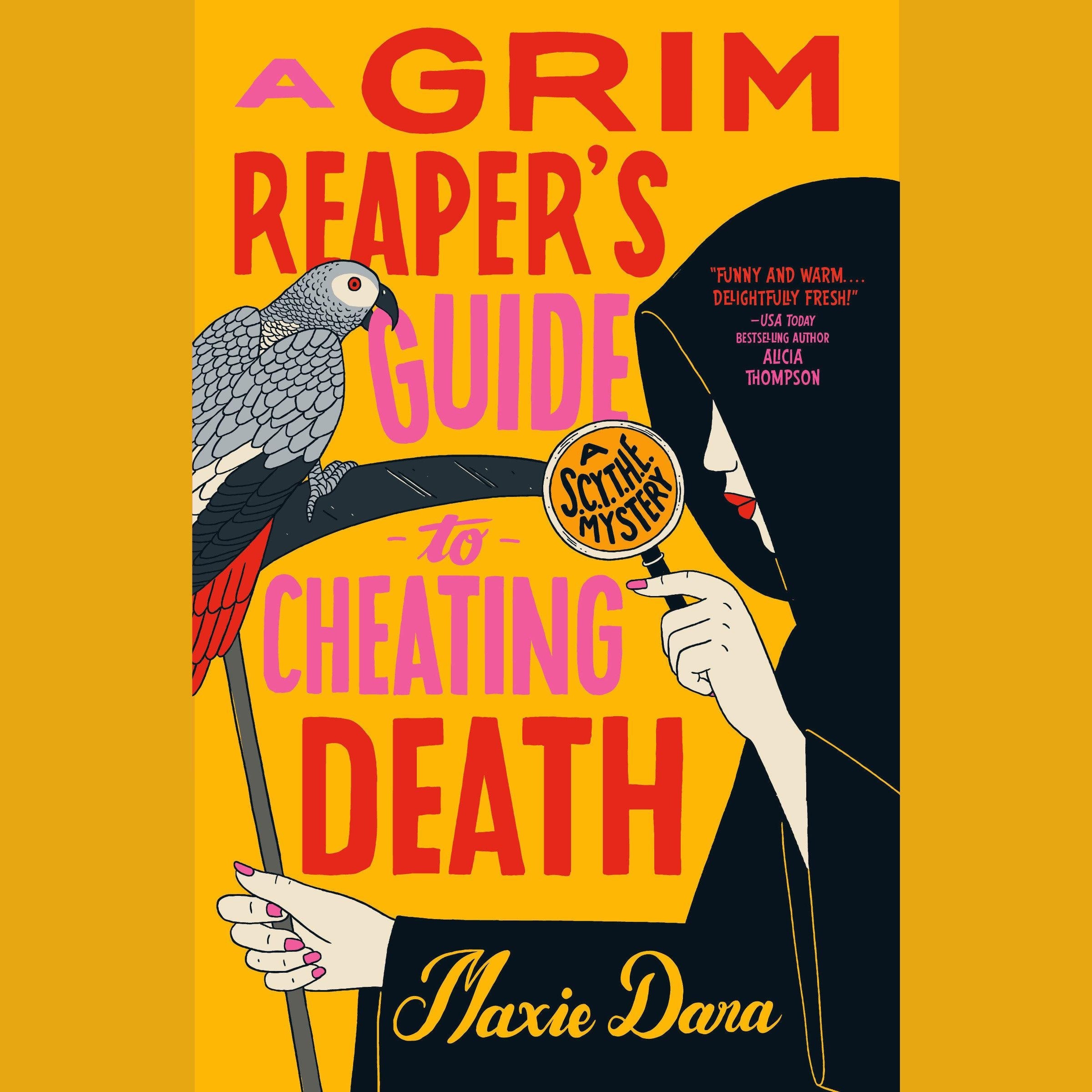 A Grim Reaper's Guide to Cheating Death