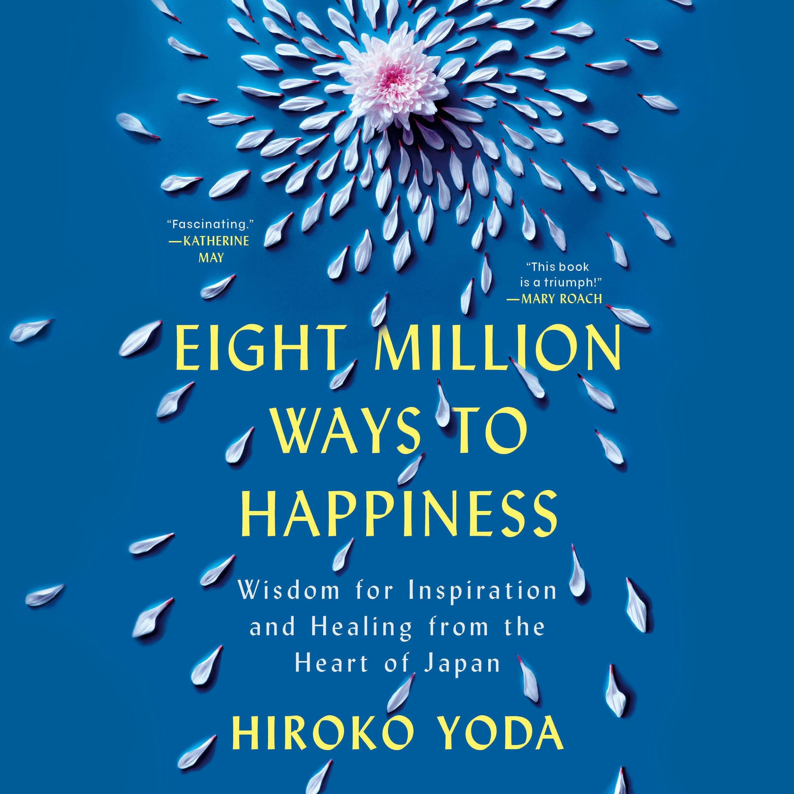 Eight Million Ways to Happiness