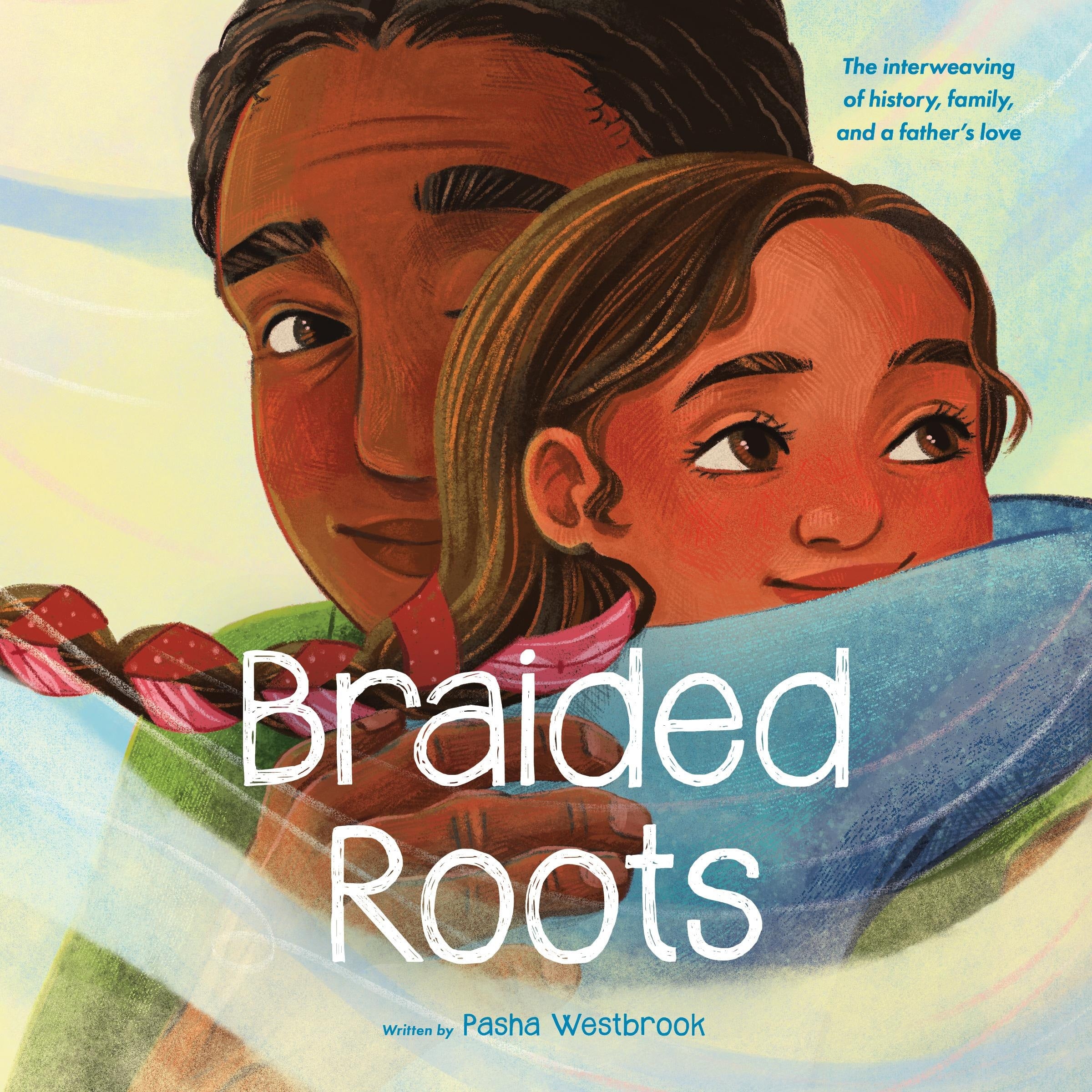 Braided Roots: The interweaving of history, family, and a father's love