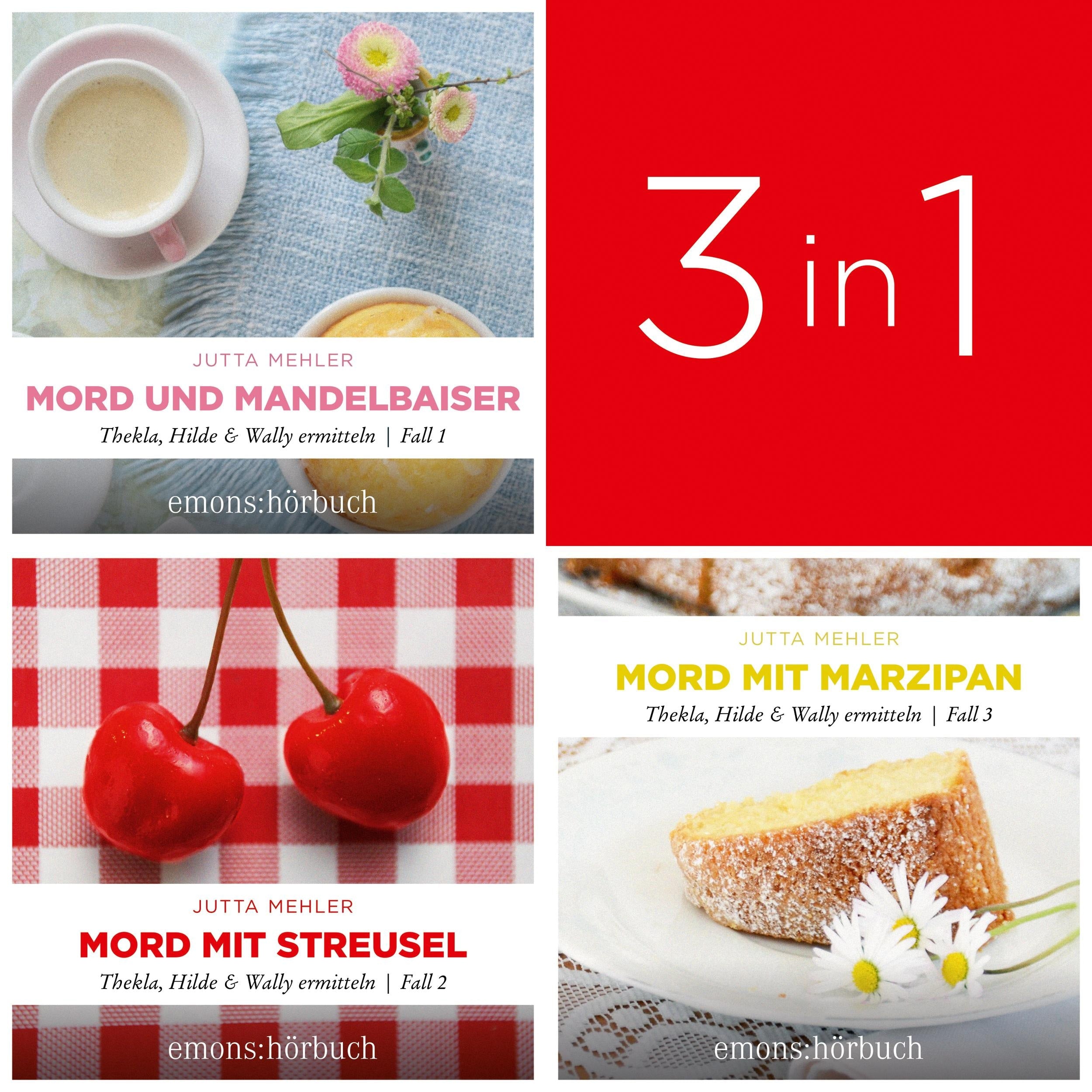 Die große Thekla, Hilde & Wally Box - Mord und Mandelbaiser, Mord mit Streusel, Mord mit Marzipan - Thekla, Hilde, Wally (Ungekürzt)