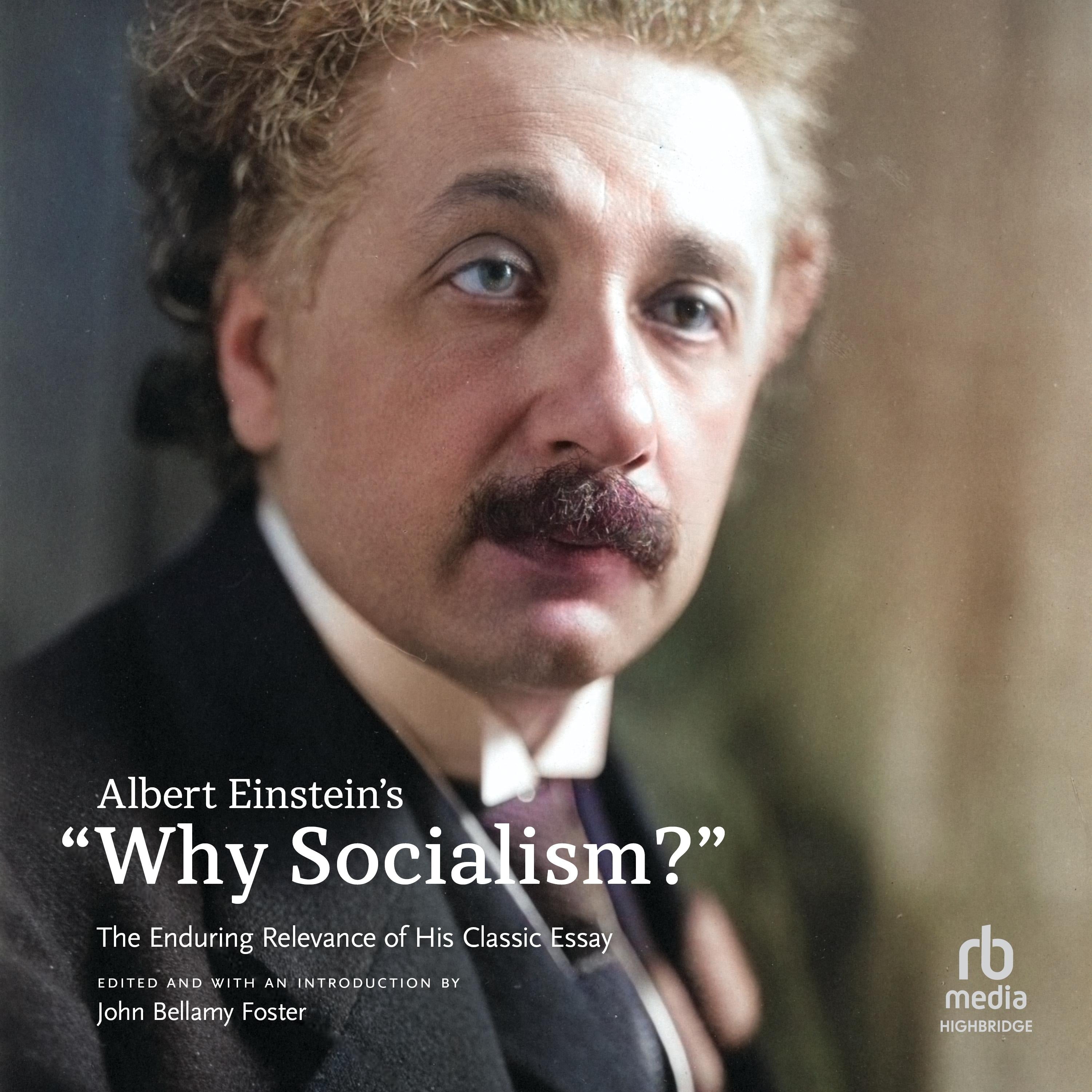 Albert Einstein's "Why Socialism?"