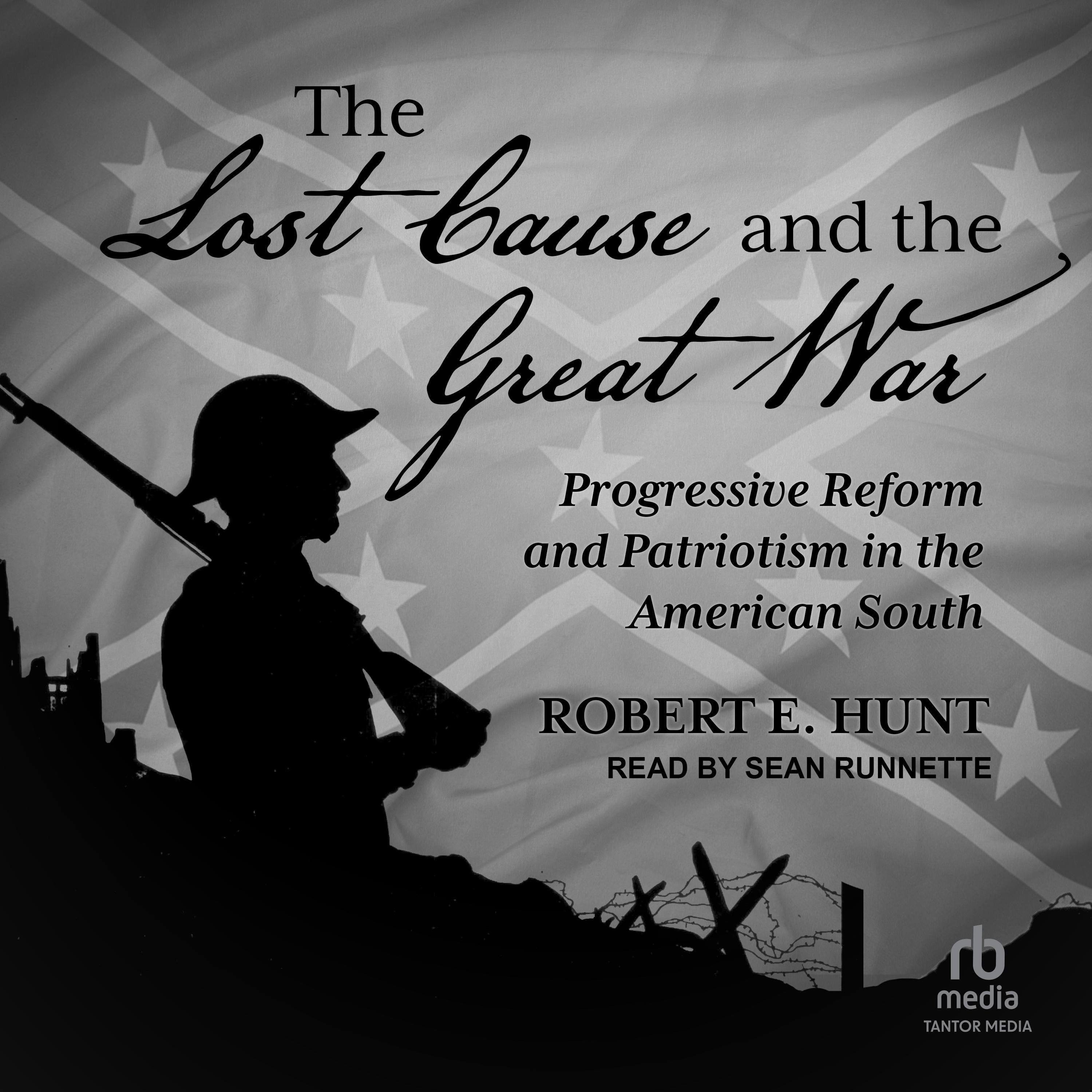 The Lost Cause and the Great War