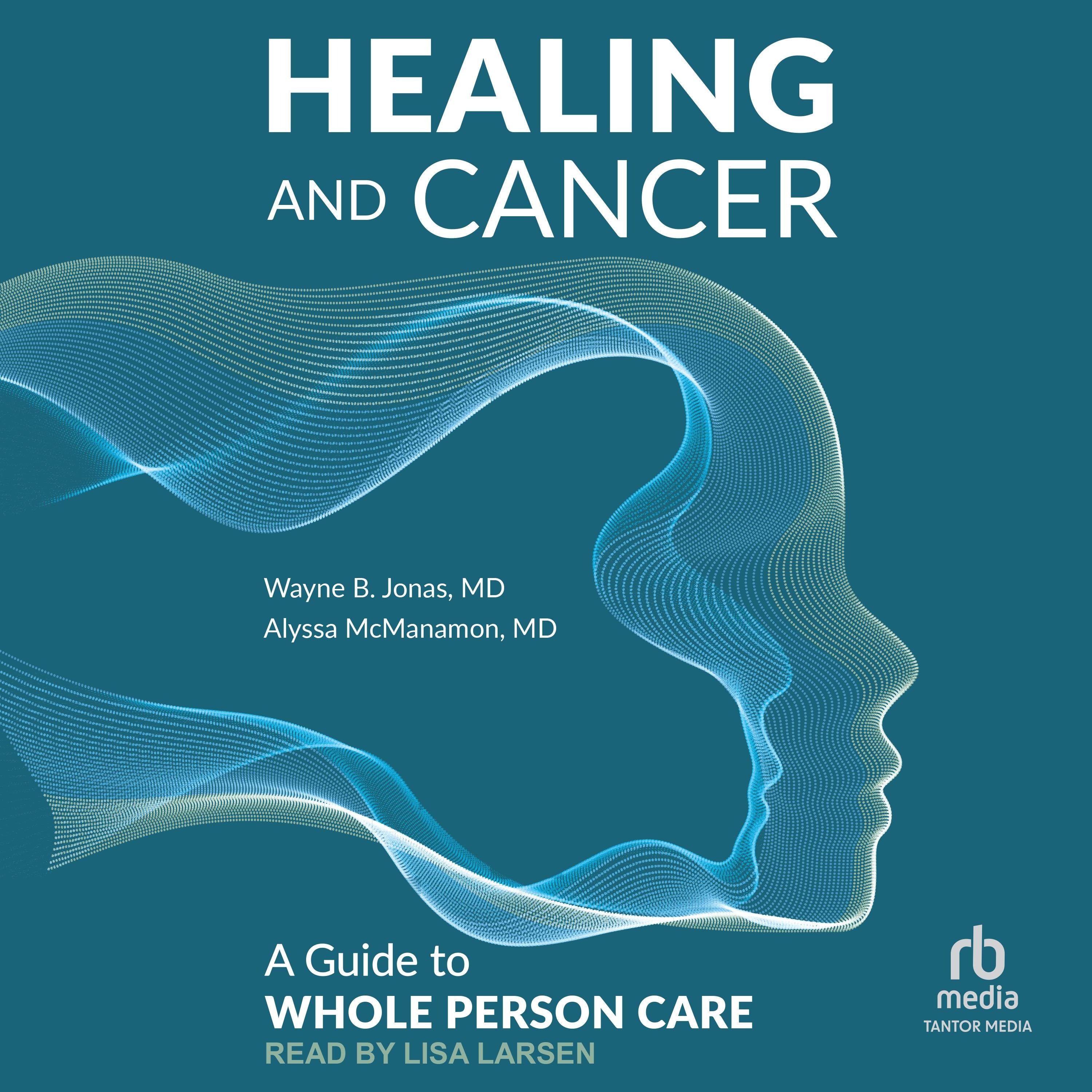 Healing and Cancer