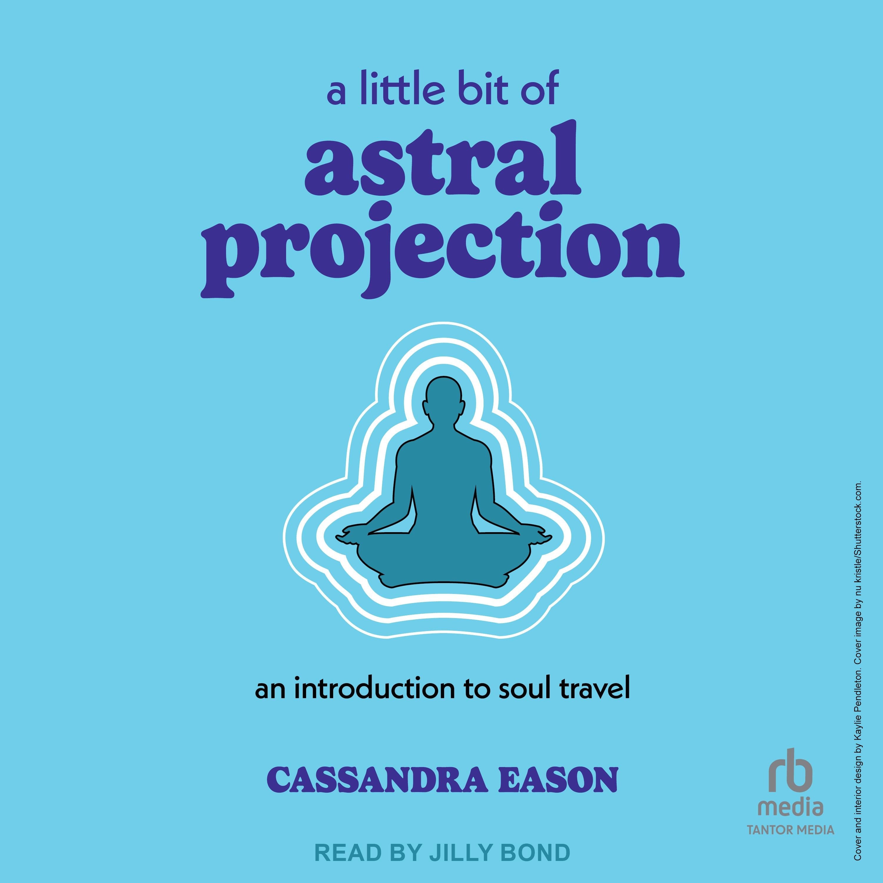 A Little Bit of Astral Projection