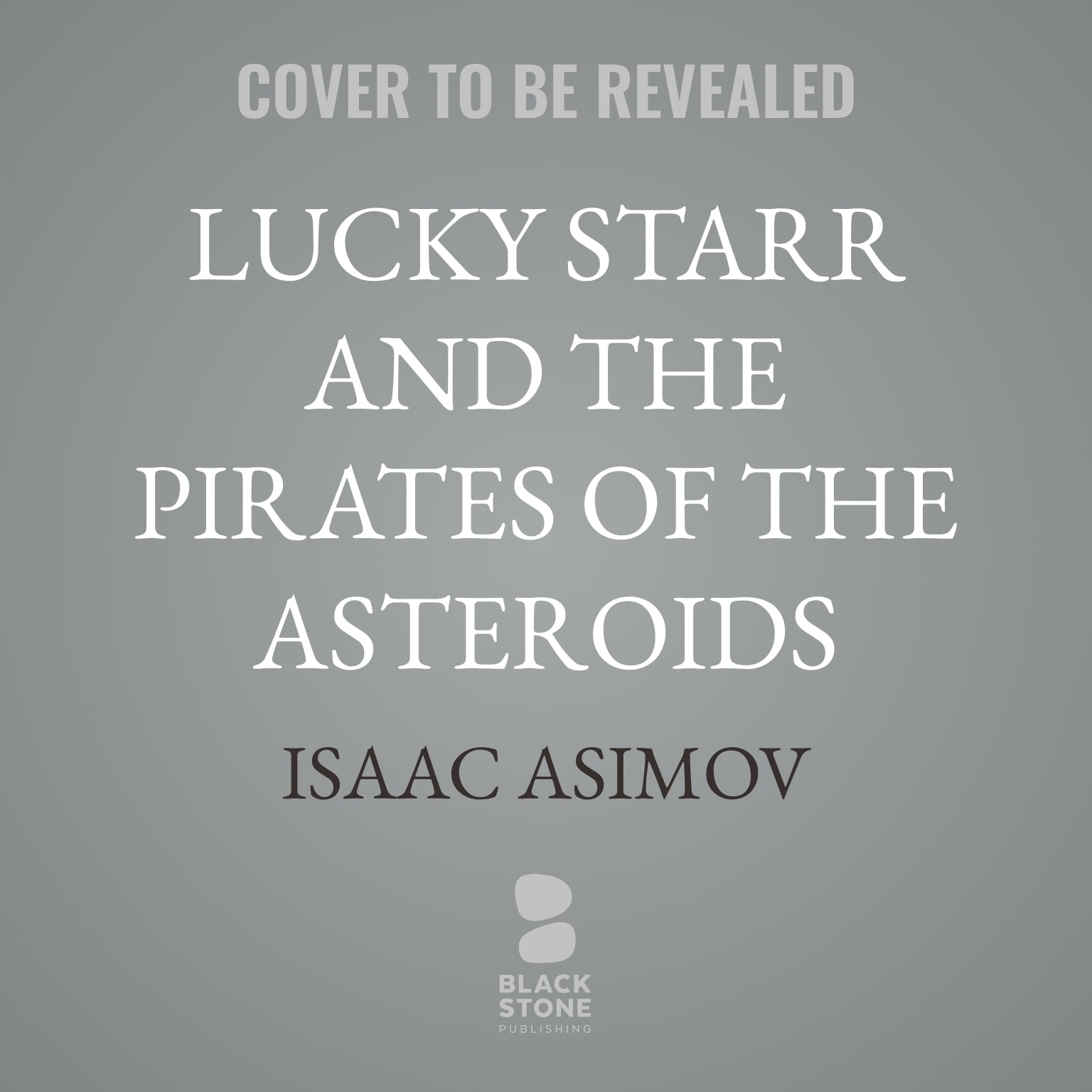 Lucky Starr and the Pirates of the Asteroids