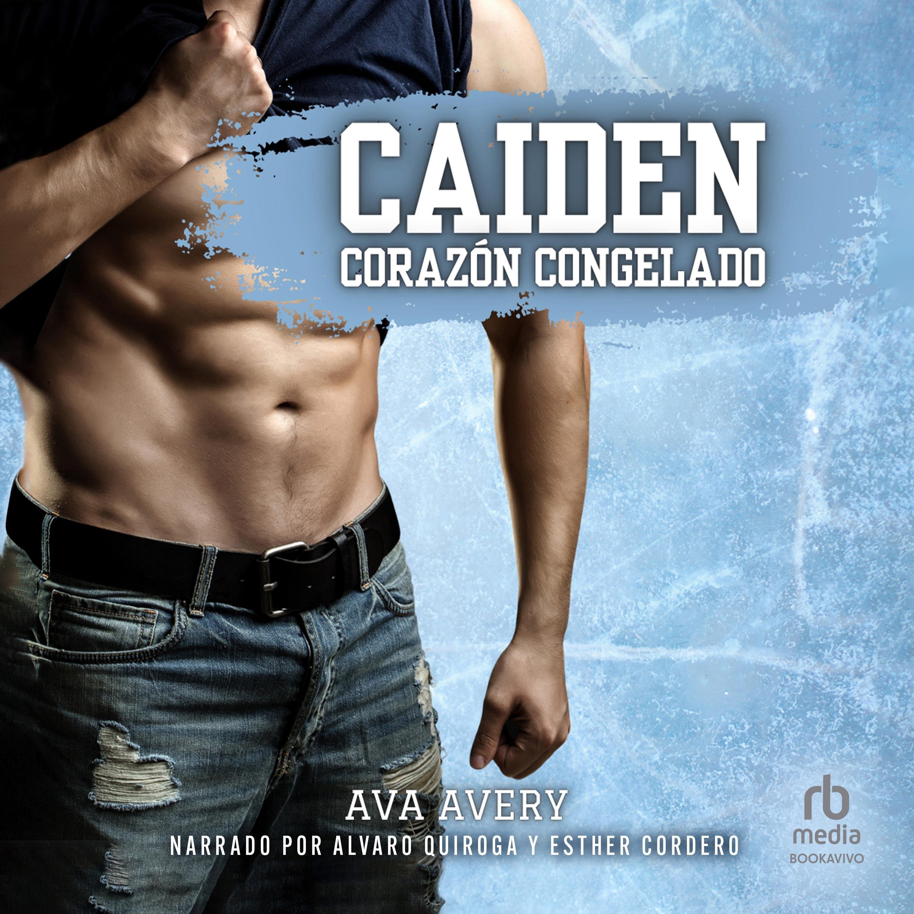 Caiden - Corazón congelado "Caiden: Frozen Heart"