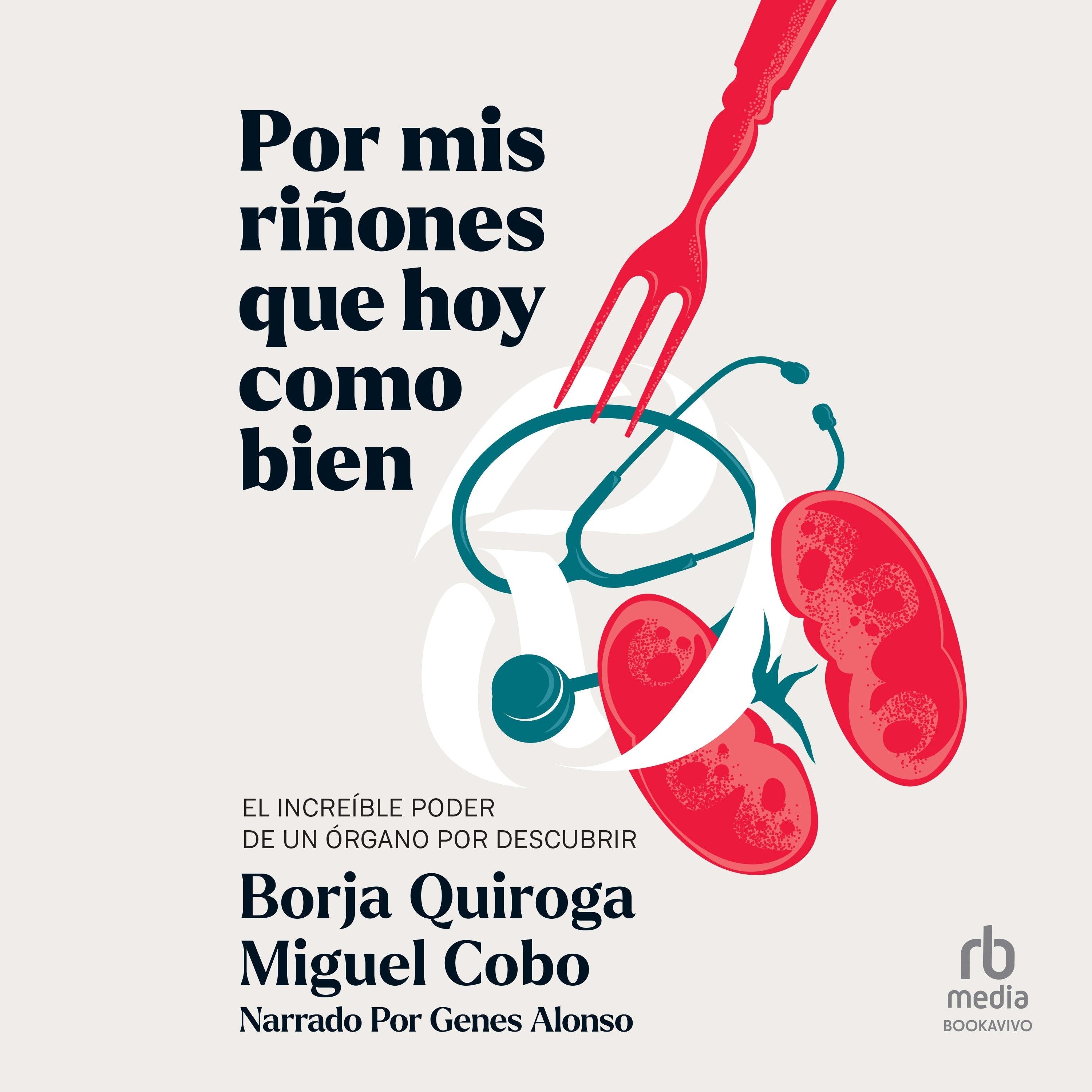 Por mis riñones que hoy como bien