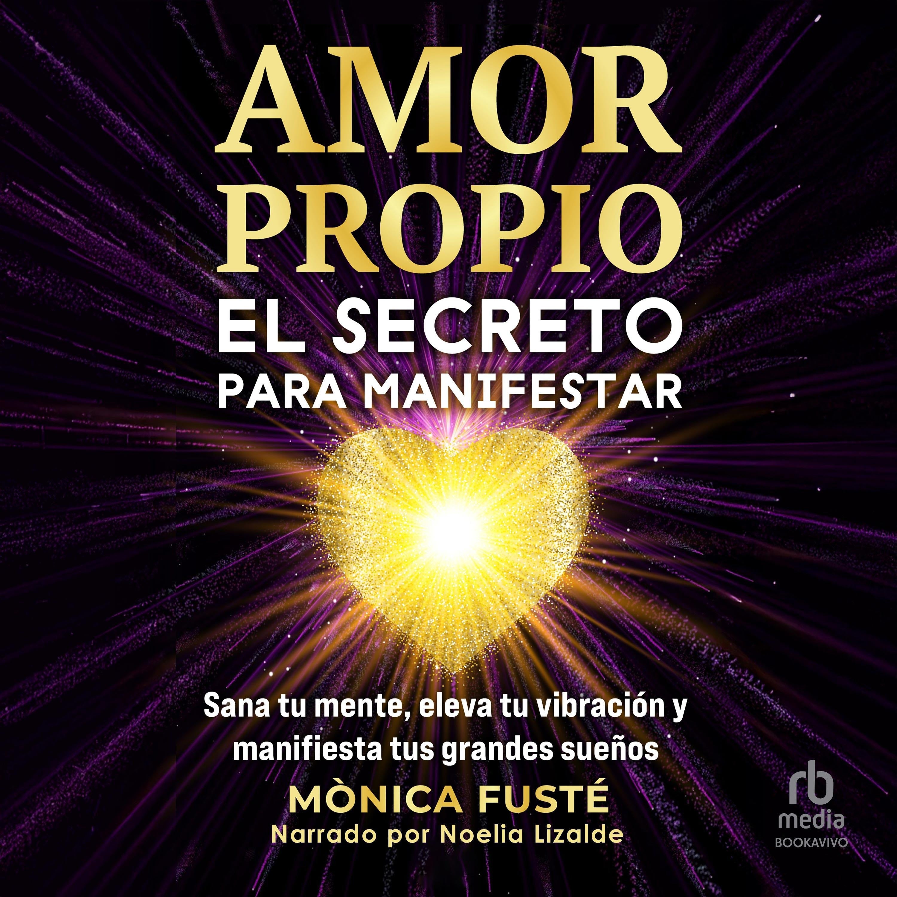 Amor propio: El secreto para manifestar