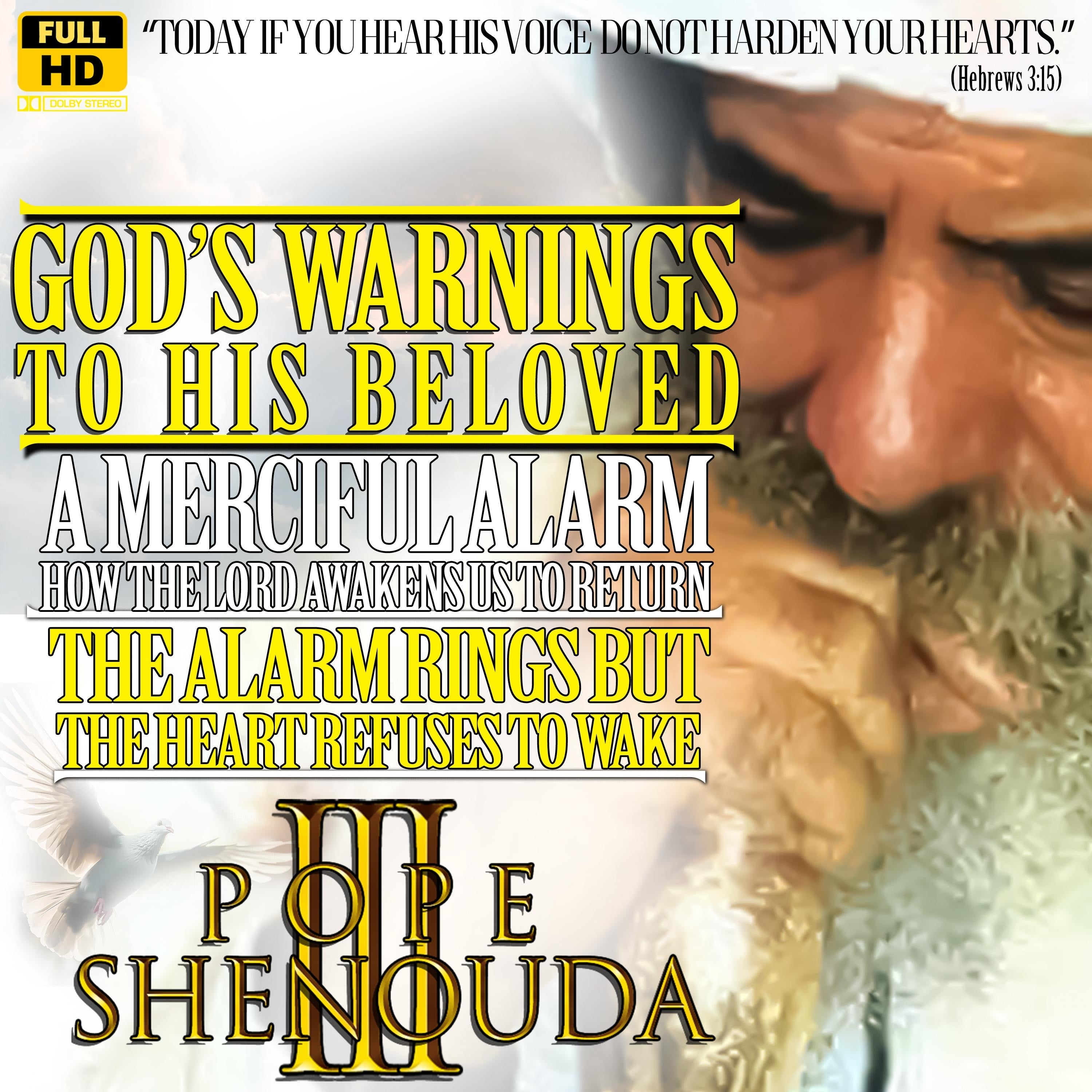 God`s Warnings to his Beloved - A Merciful Alarm