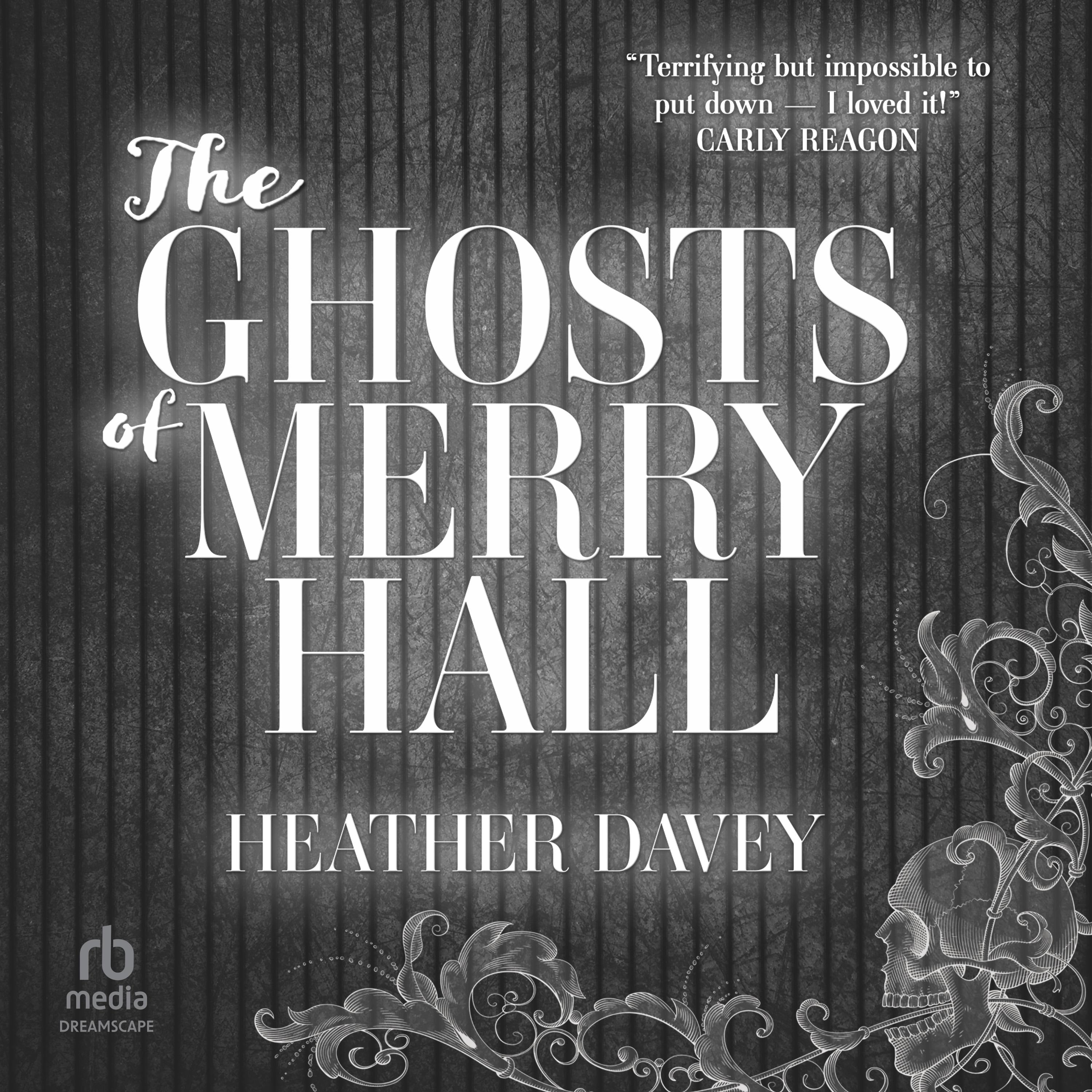 The Ghosts of Merry Hall