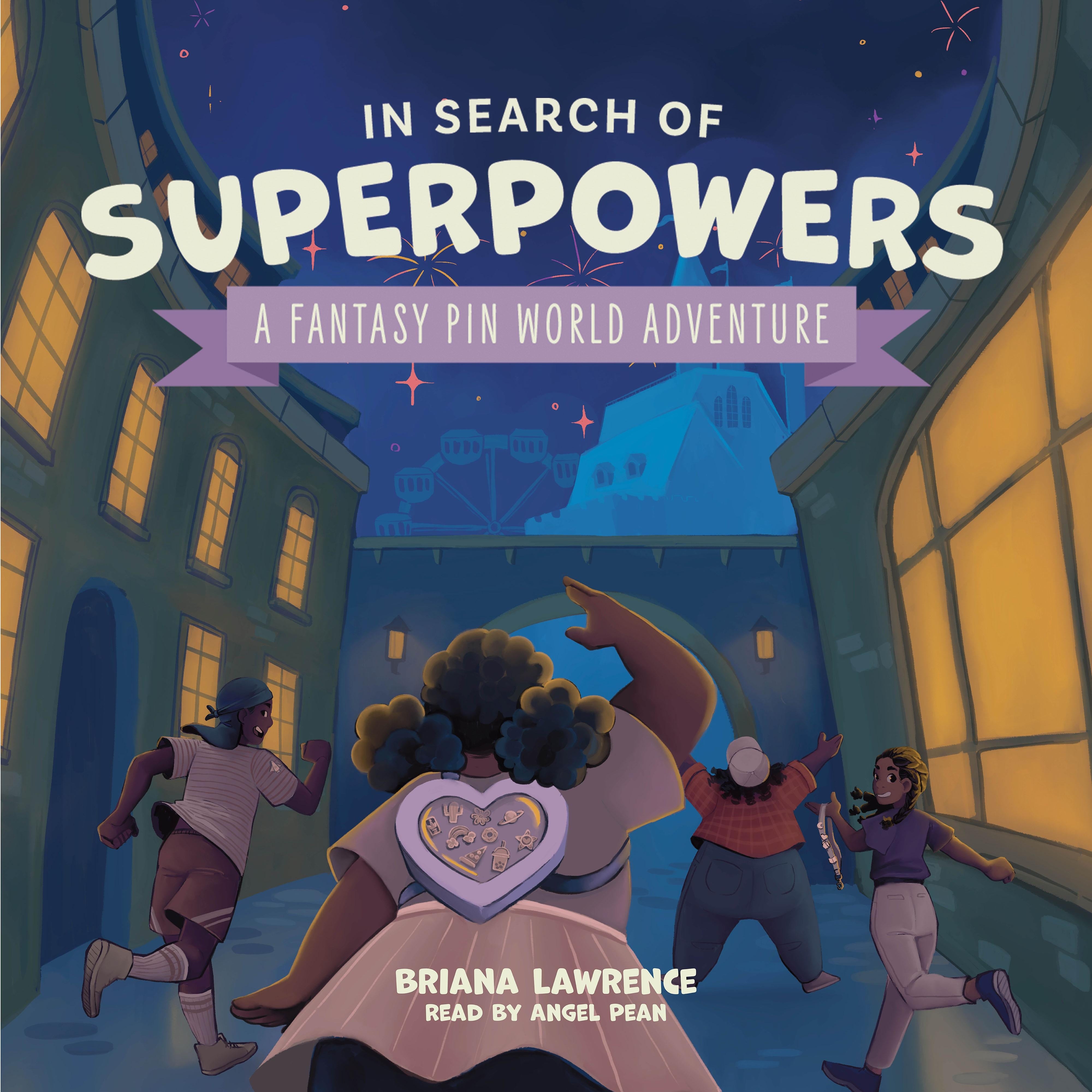 In Search of Superpowers: A Fantasy Pin World Adventure