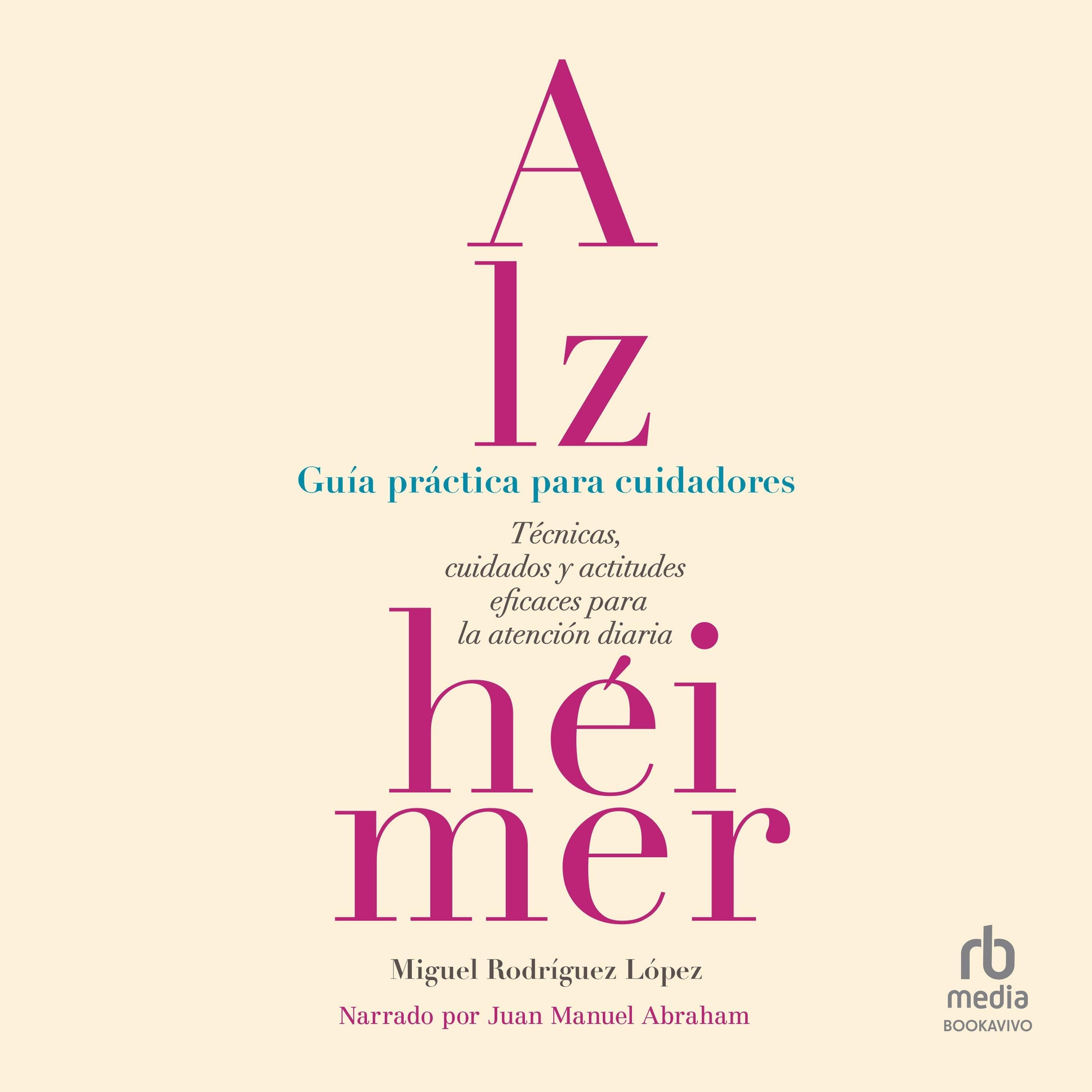 Alzhéimer: Guía práctica para cuidadores