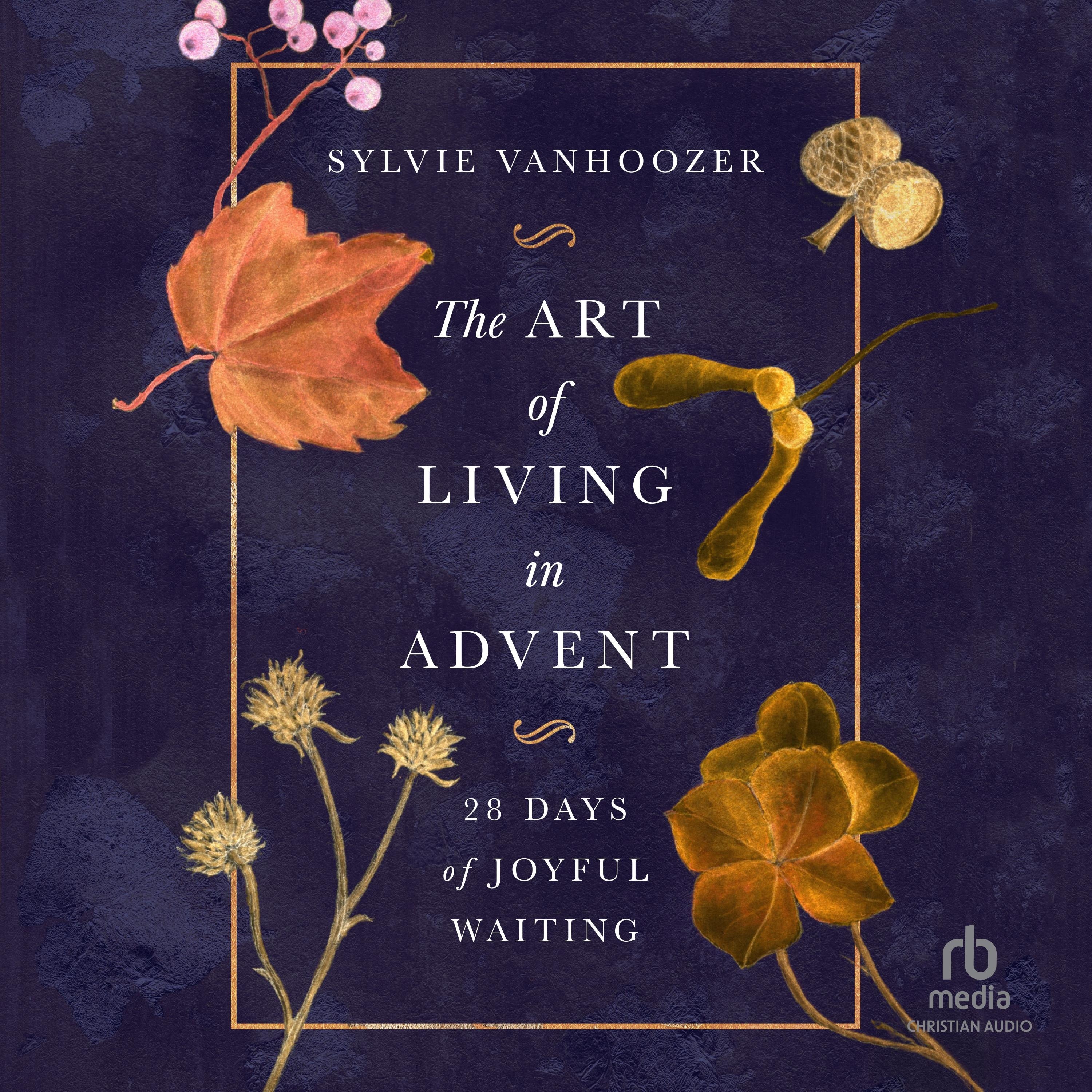 The Art of Living in Advent