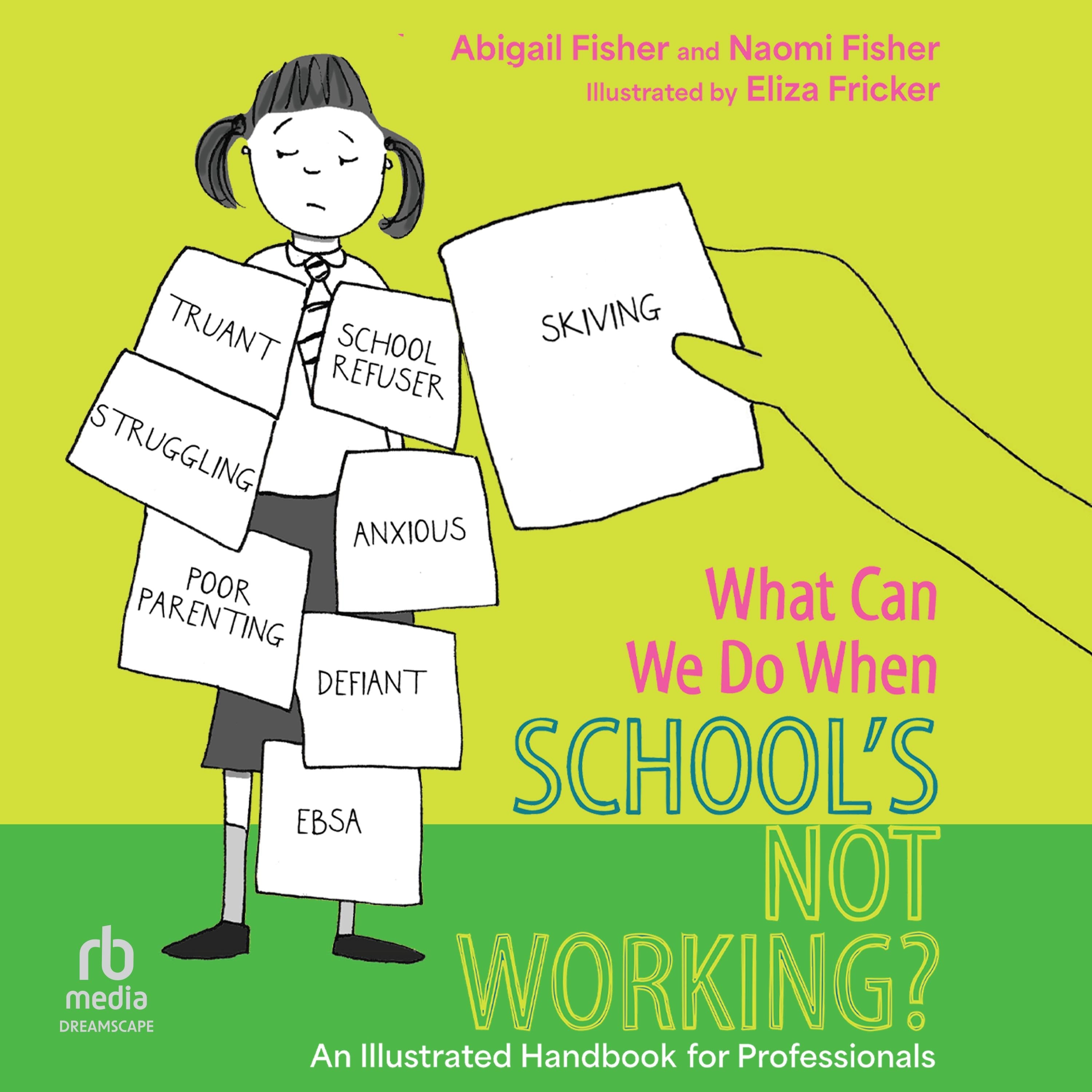 What Can We Do When School's Not Working?