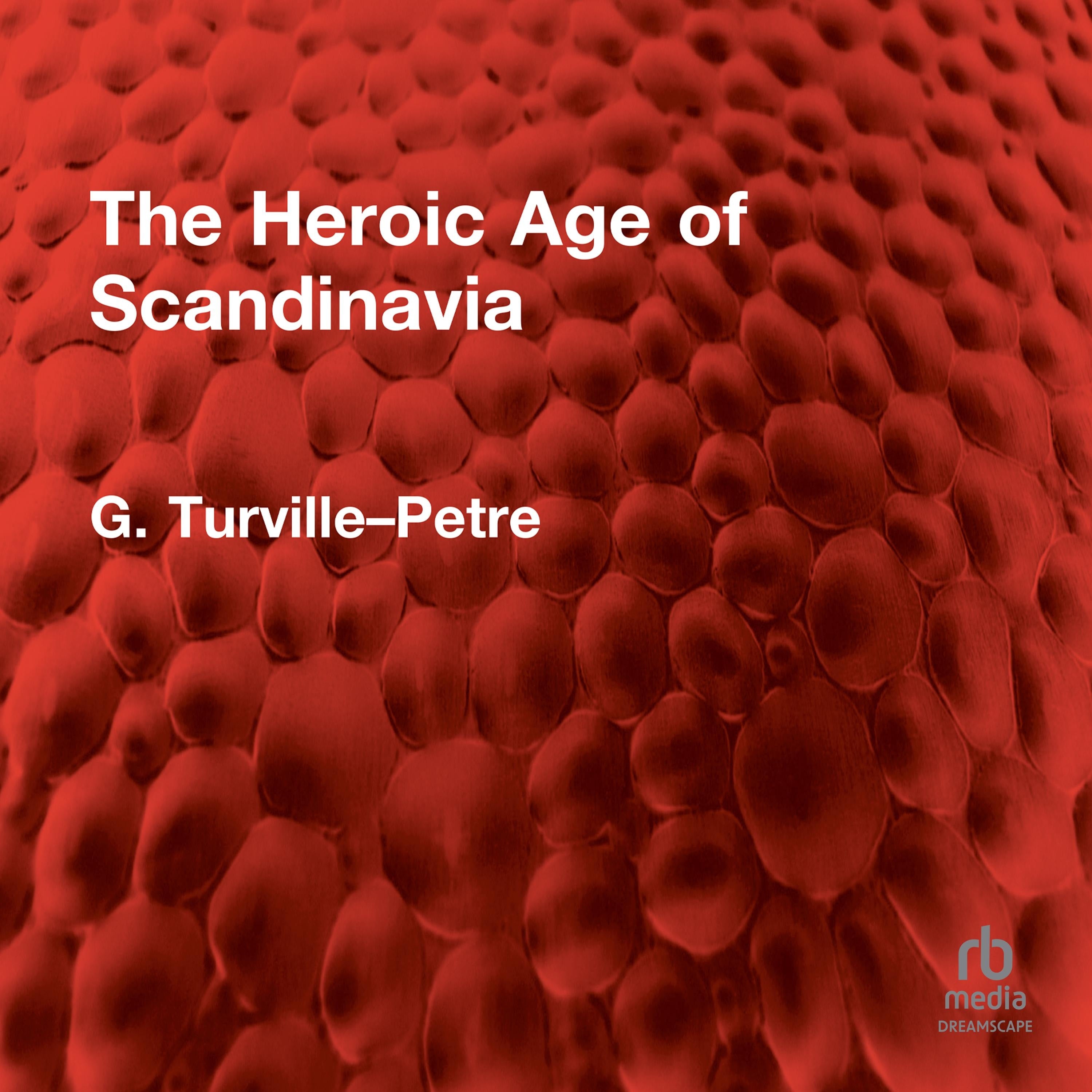 The Heroic Age of Scandinavia