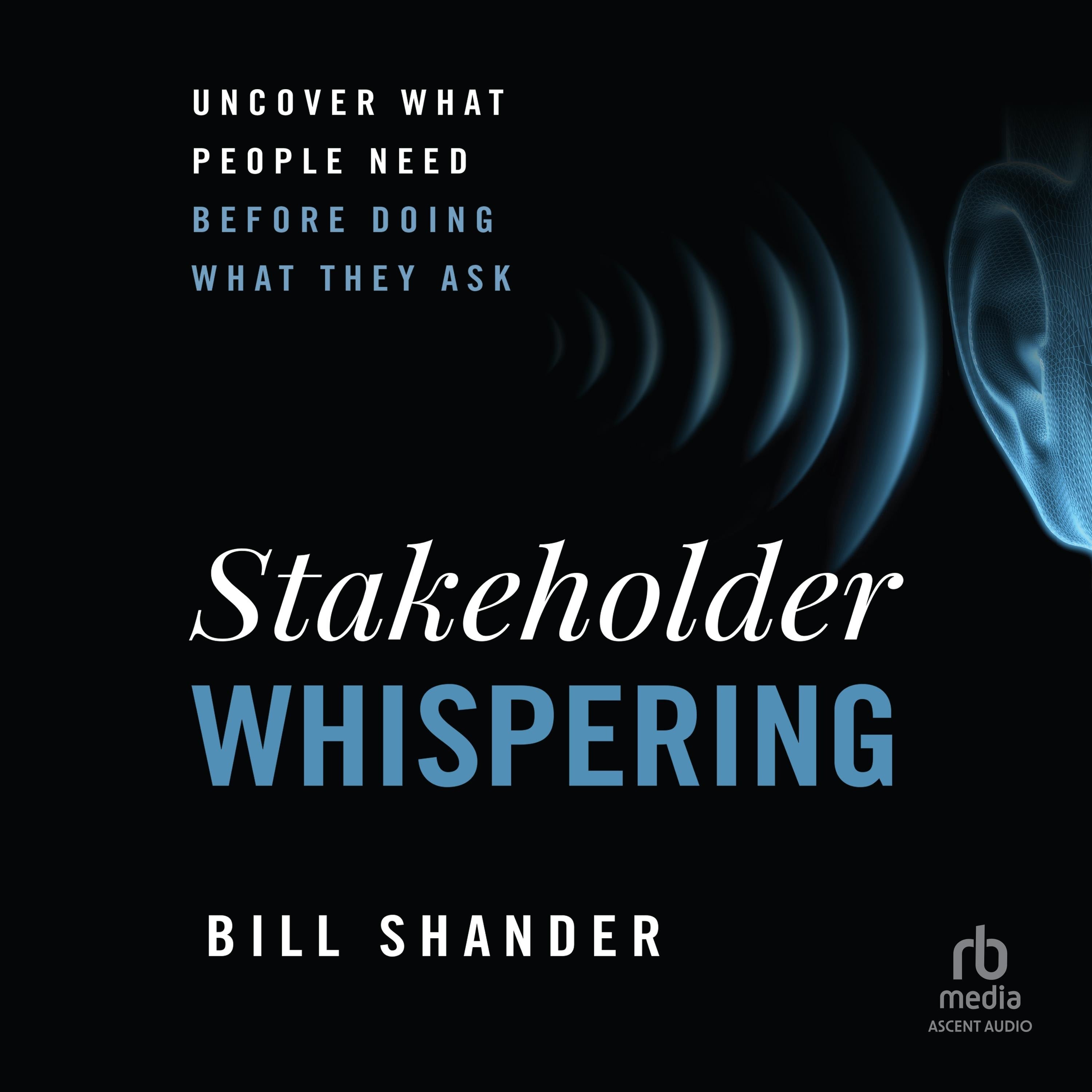 Stakeholder Whispering