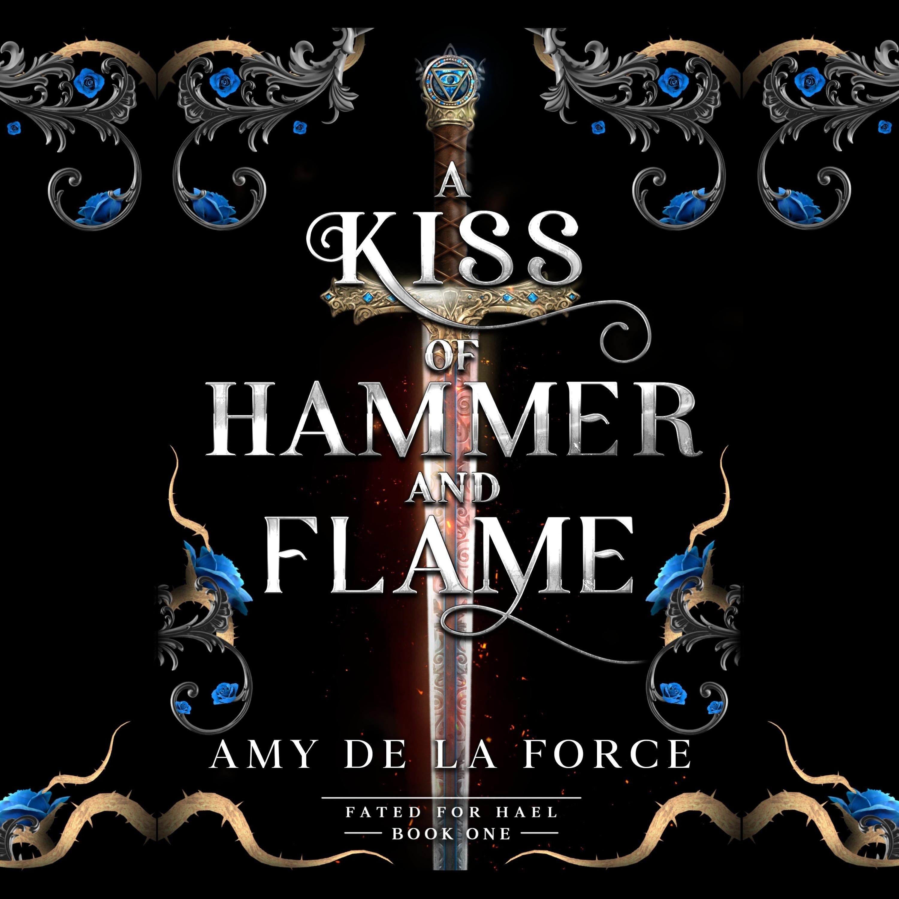 A Kiss of Hammer and Flame