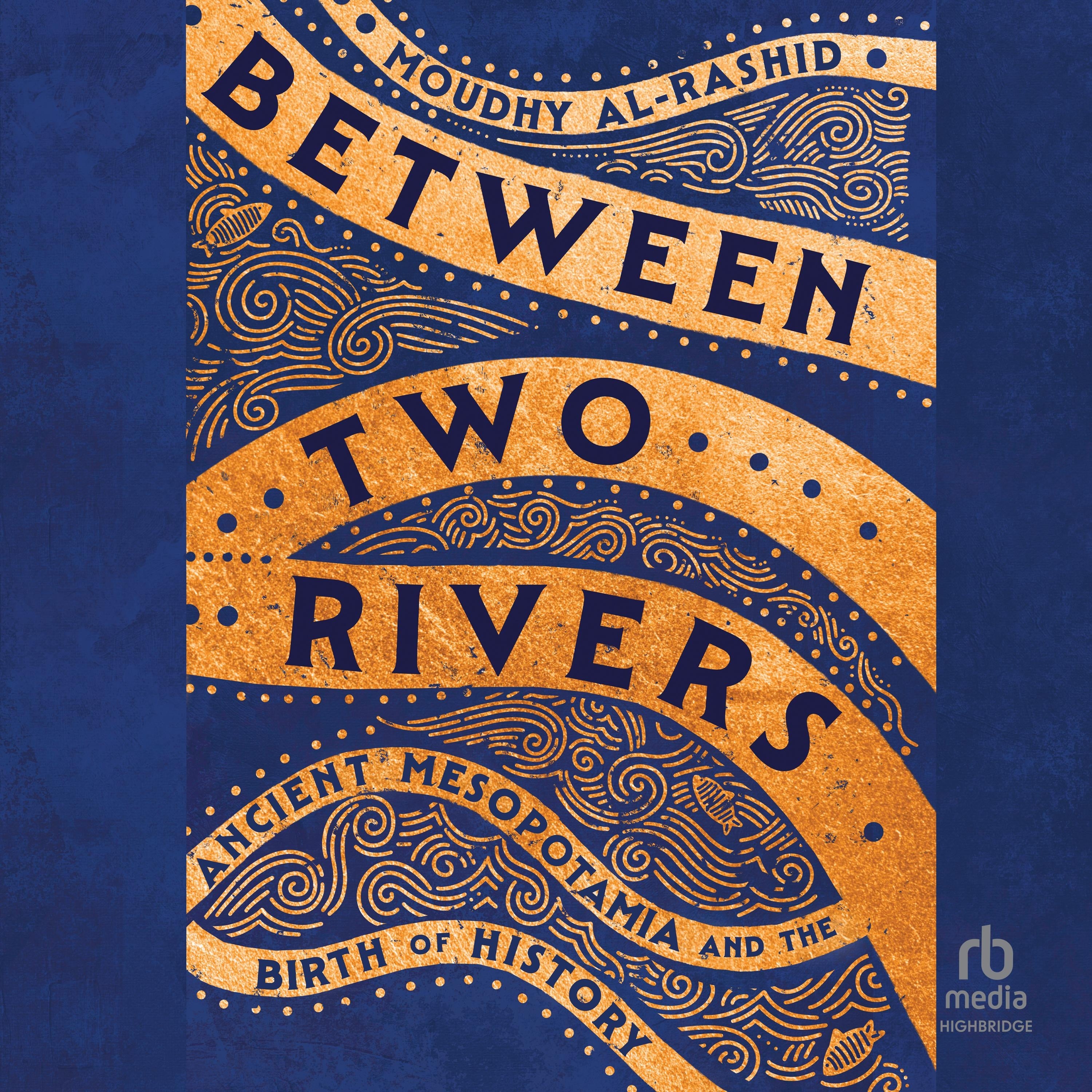 Between Two Rivers