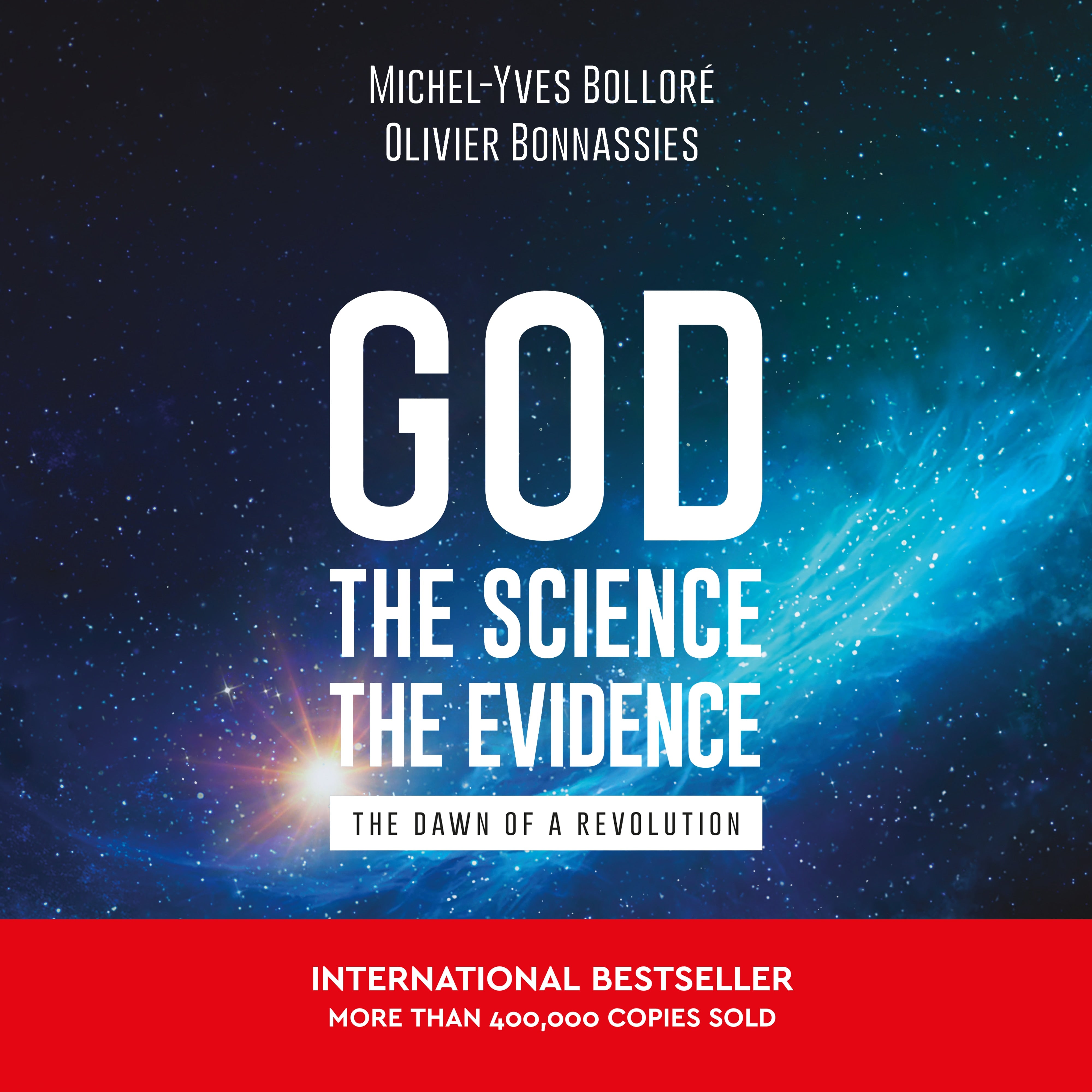 God, the Science, the Evidence