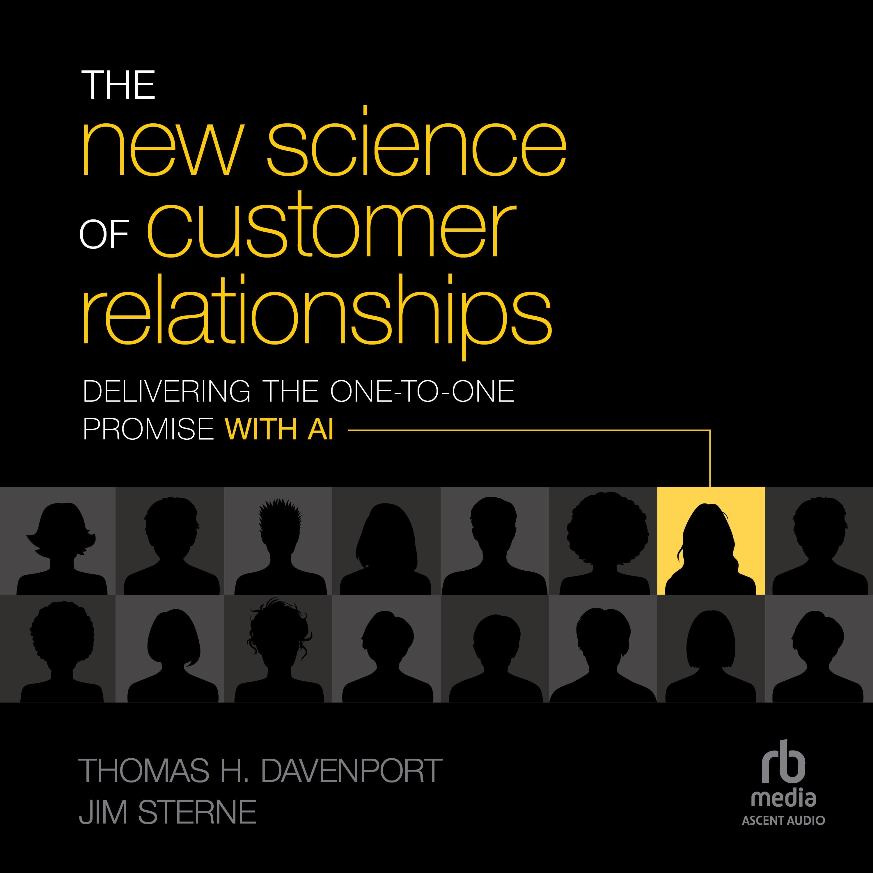 The New Science of Customer Relationships