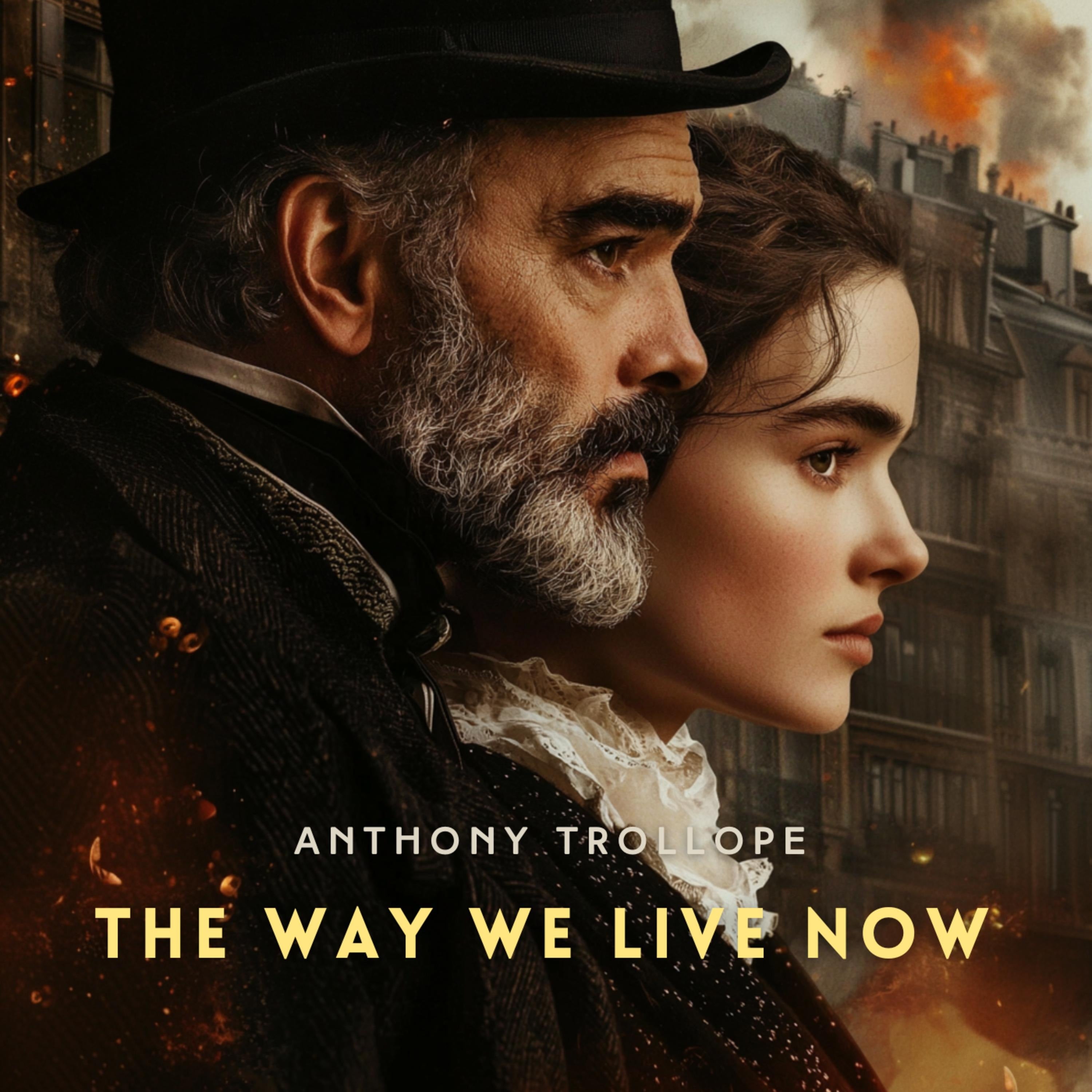 The Way We Live Now Volume 2