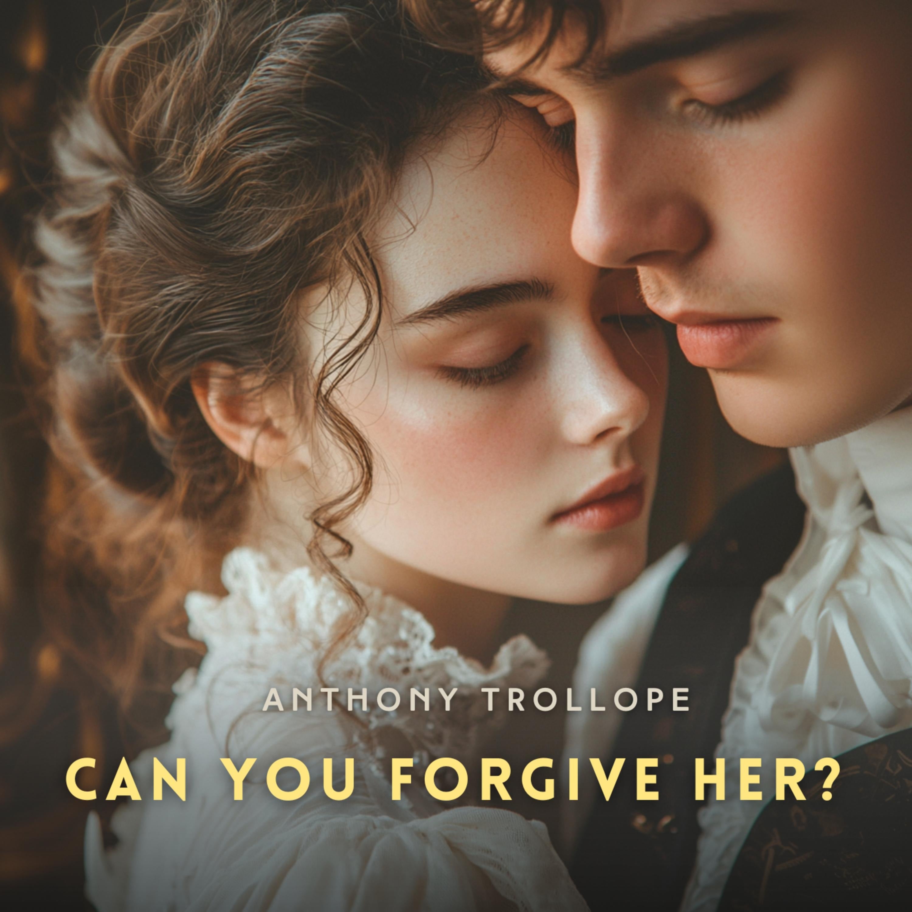 Can You Forgive Her? Volume 1
