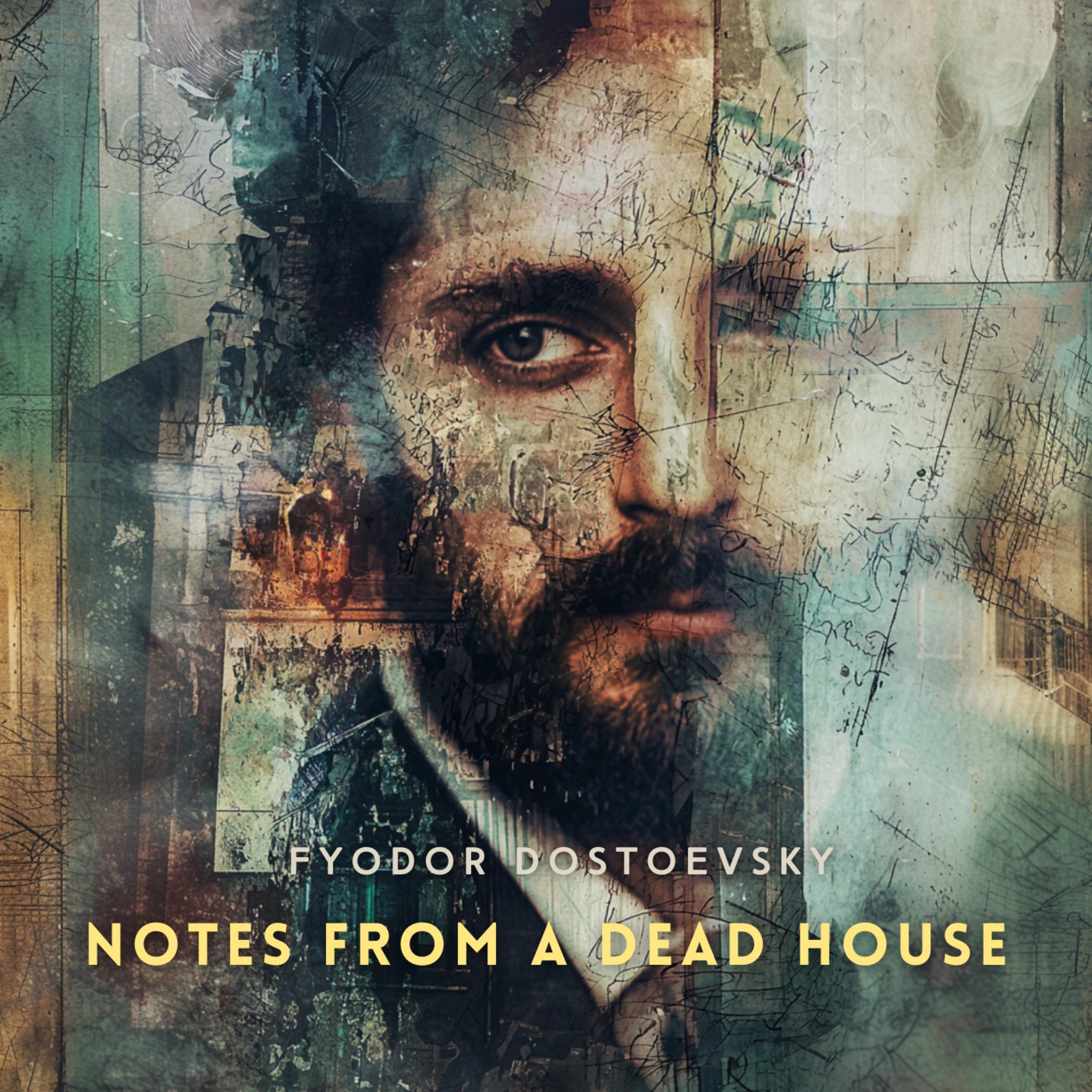 Notes from a Dead House