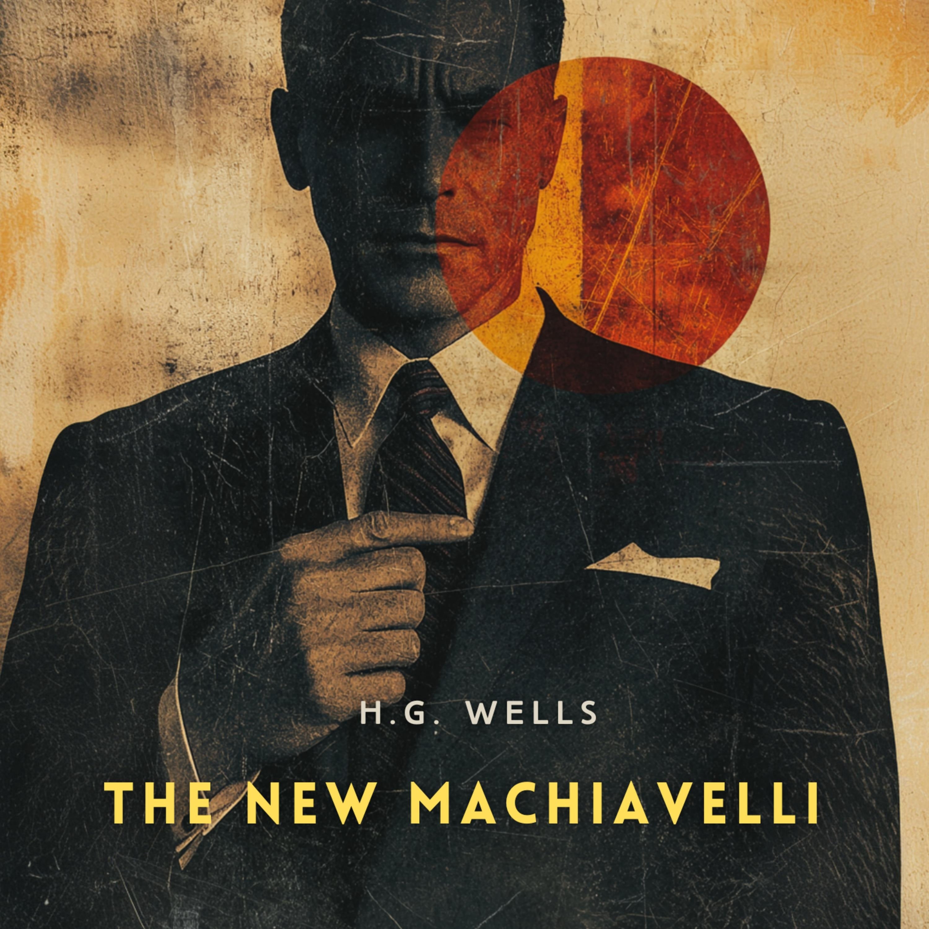 The New Machiavelli