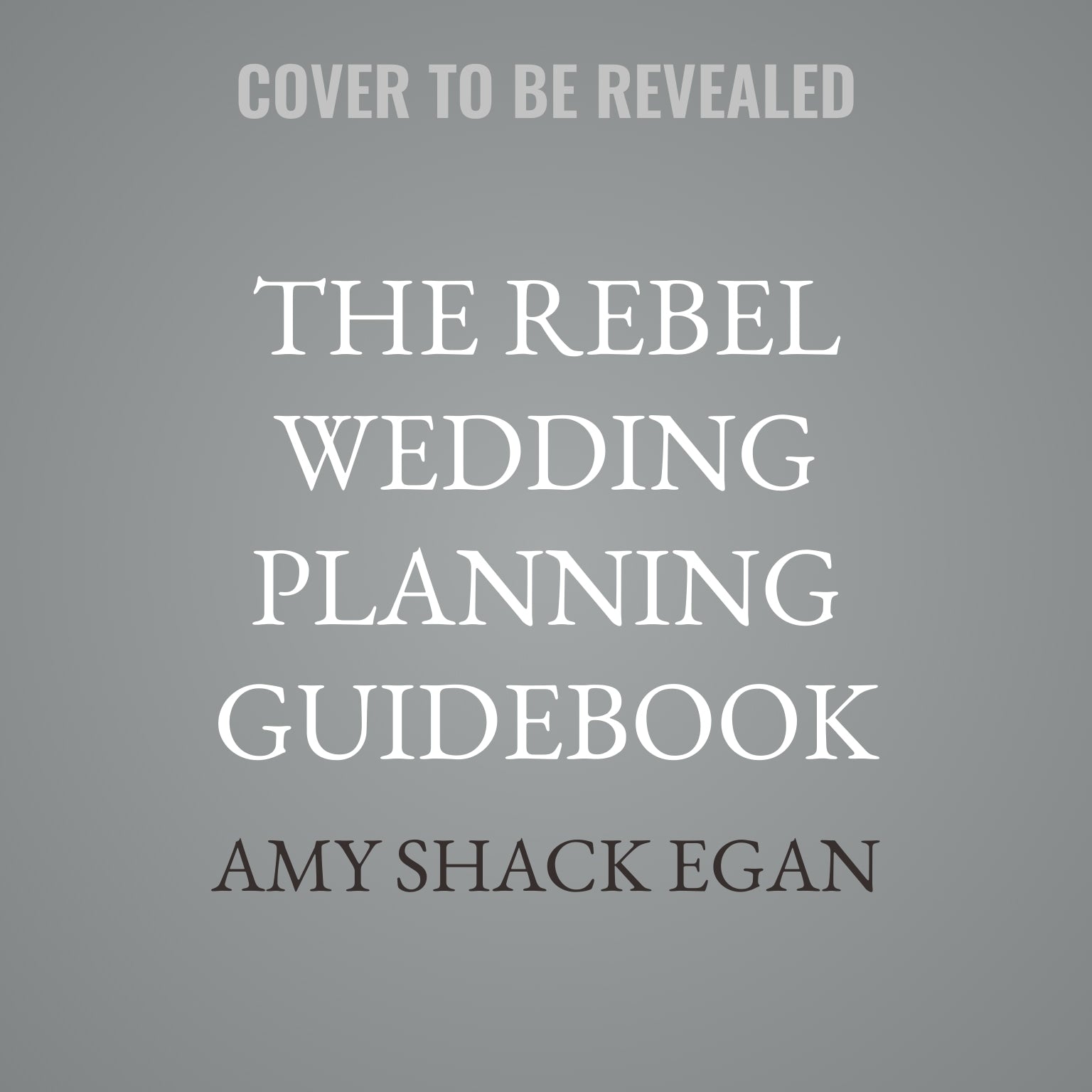 The Rebel Wedding Planning Guidebook