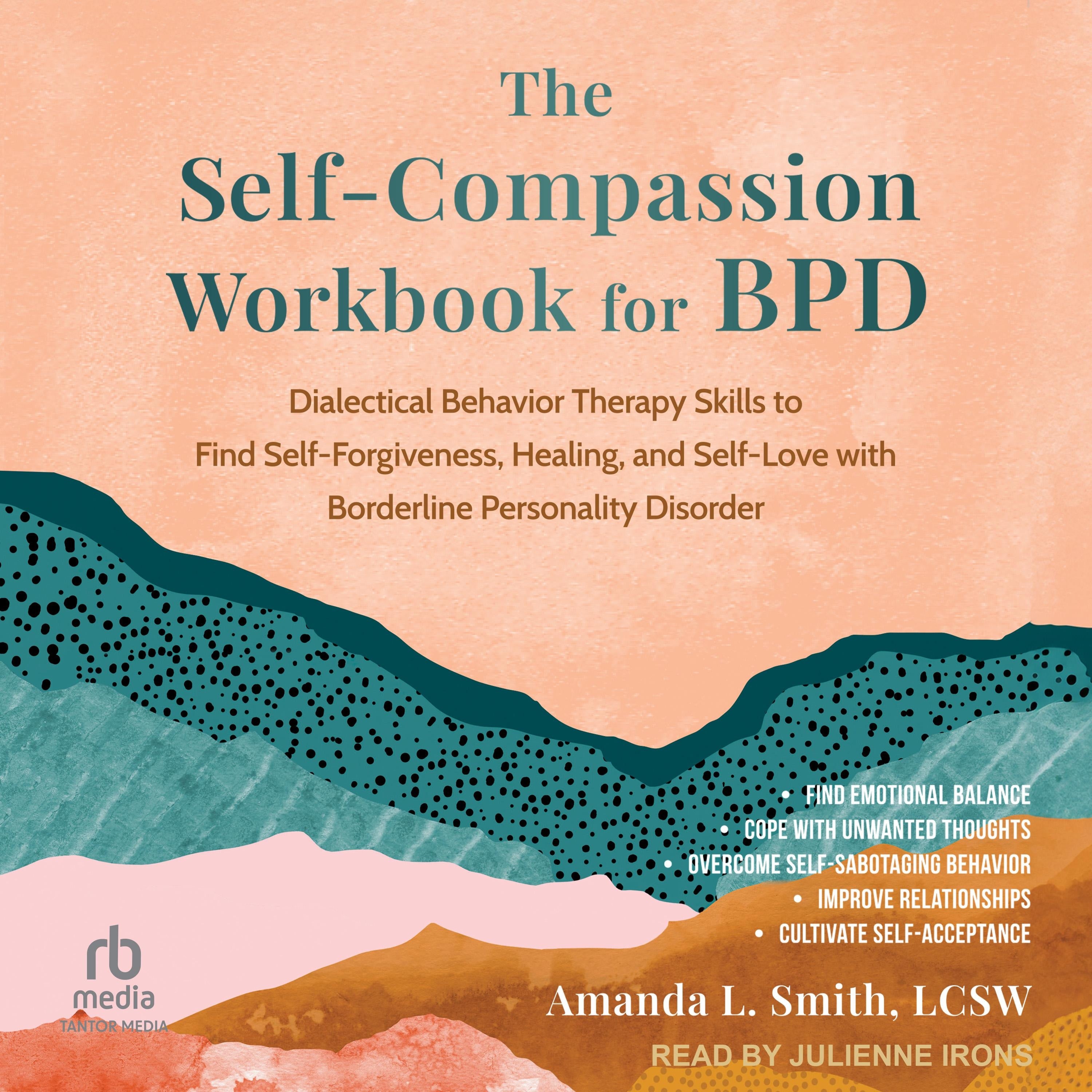 The Self-Compassion Workbook for BPD
