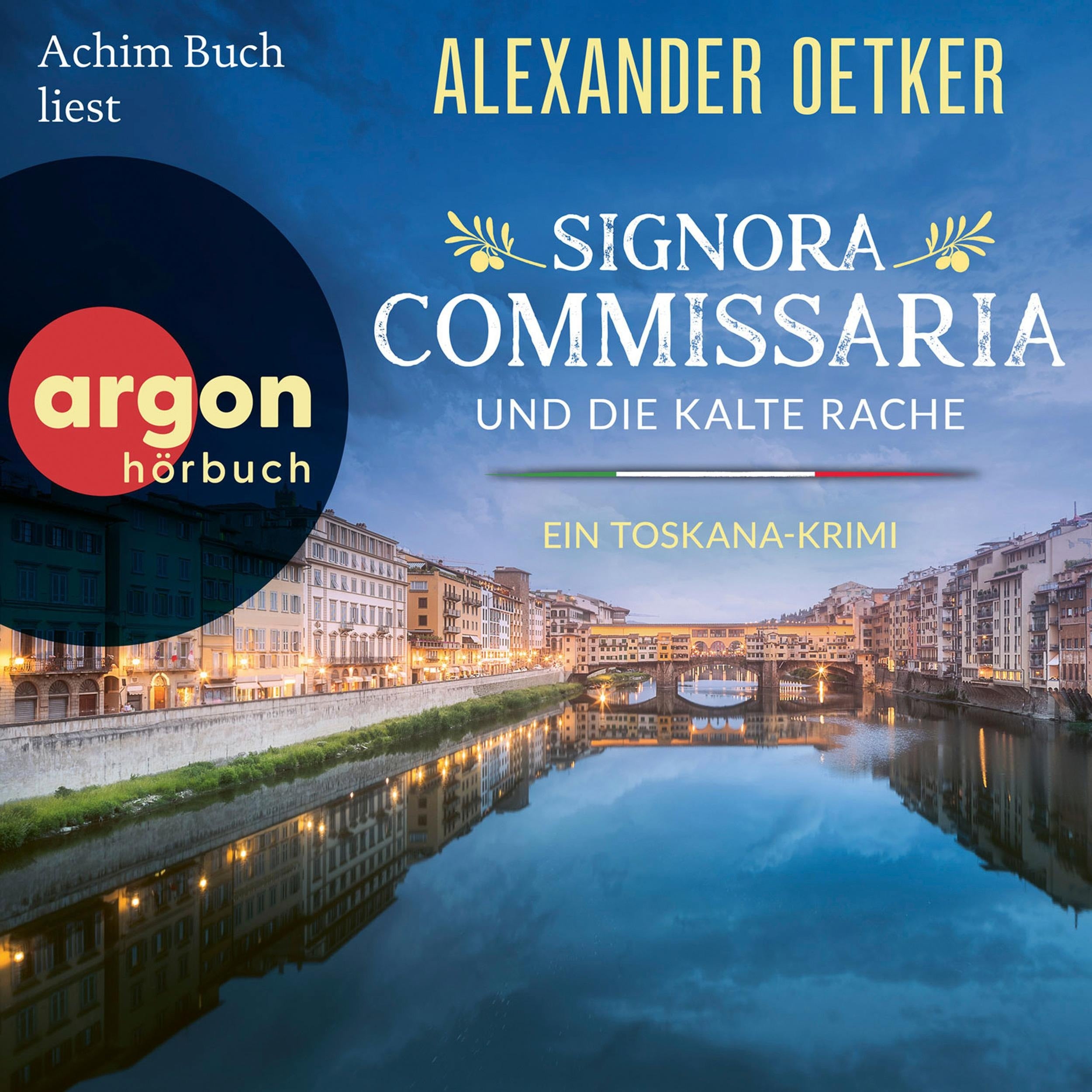 Signora Commissaria und die kalte Rache - Ein Toskana-Krimi - Giulia Ferrari ermittelt, Band 3 (Ungekürzte Lesung)