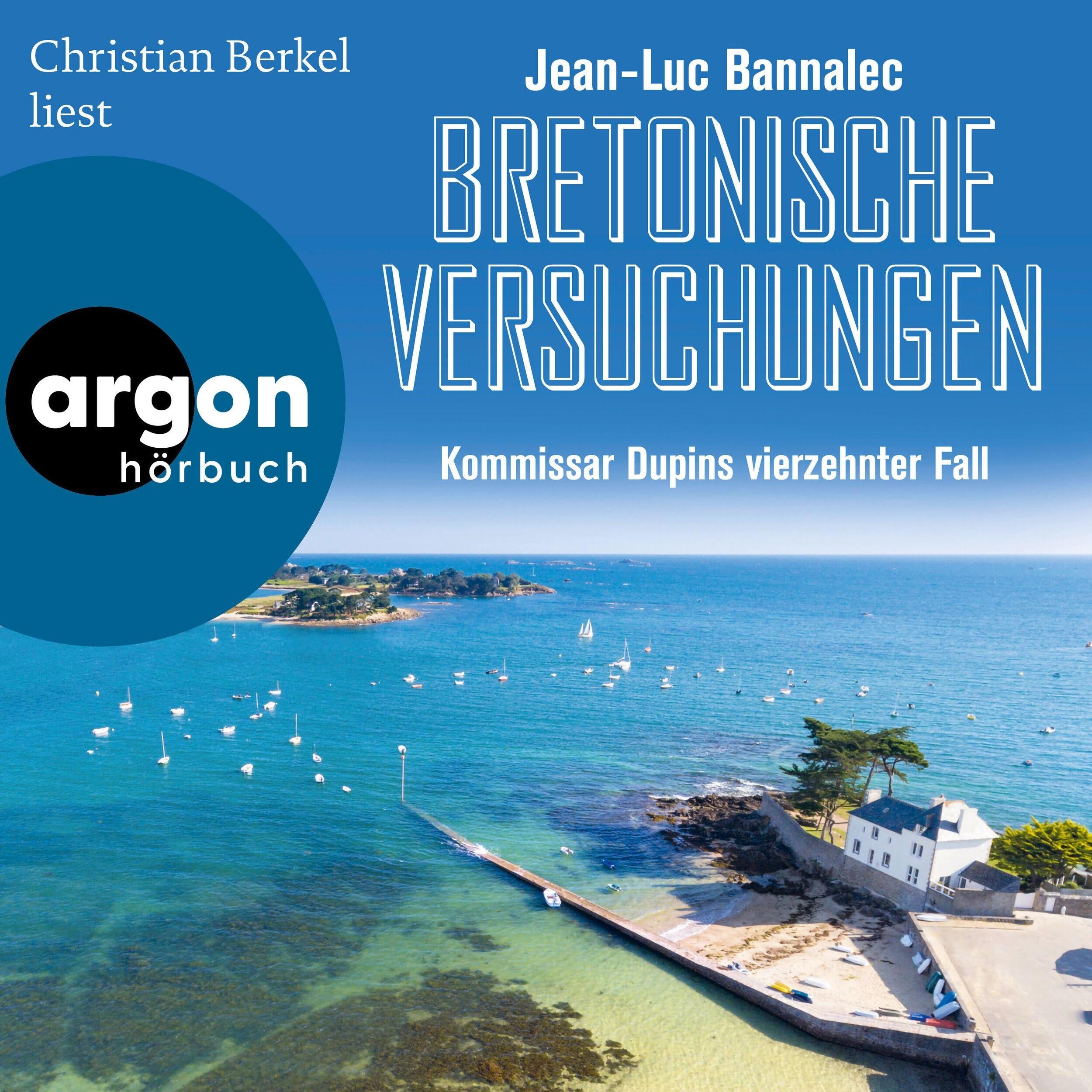 Bretonische Versuchungen - Kommissar Dupins vierzehnter Fall - Kommissar Dupin ermittelt, Band 14 (Ungekürzte Lesung)